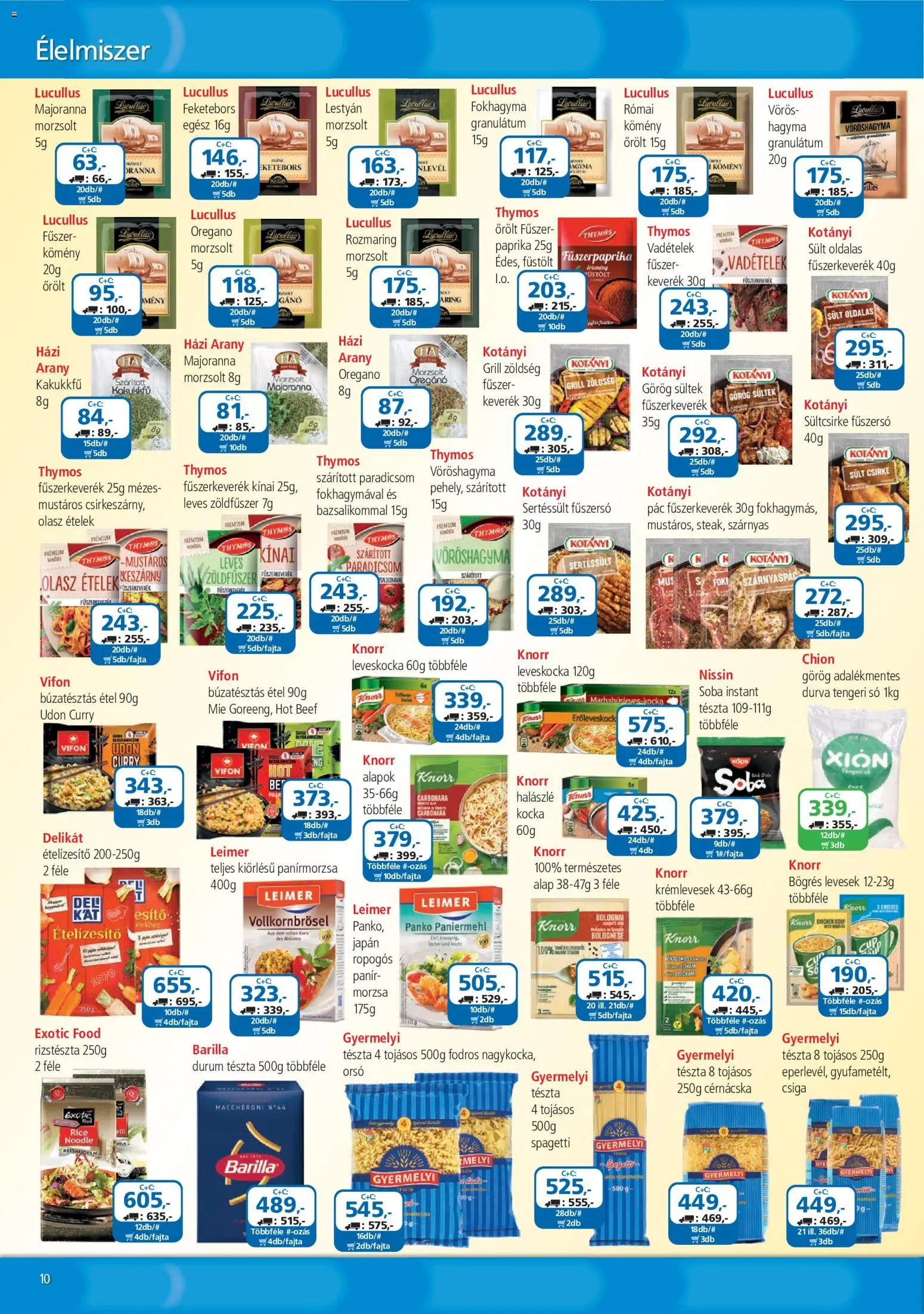 ÁRKLUB akciós ujság - amely érvényes a következő dátumtól: 2026.09.01. | Oldal: 10 | Termékek: Fokhagyma, Spagetti, Vöröshagyma, Sertéssült
