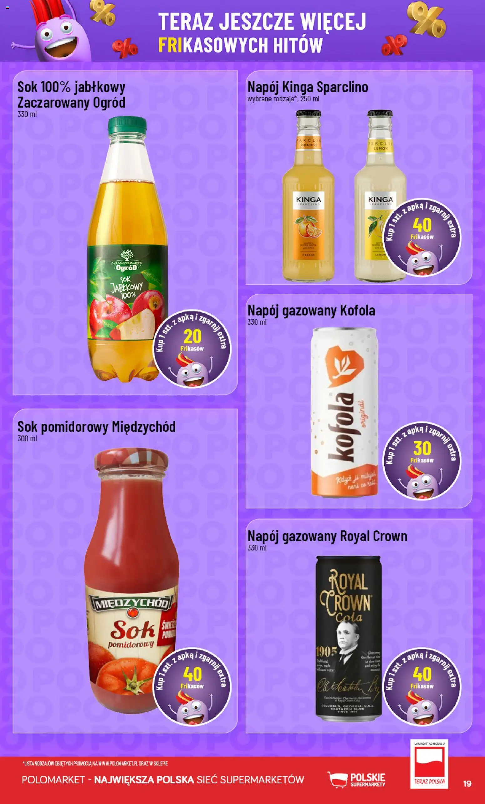 POLOmarket gazetka - Frikasowe Hity od 12.08.2026 | Strona: 19 | Produkty: Sok pomidorowy, Sok, Kofola