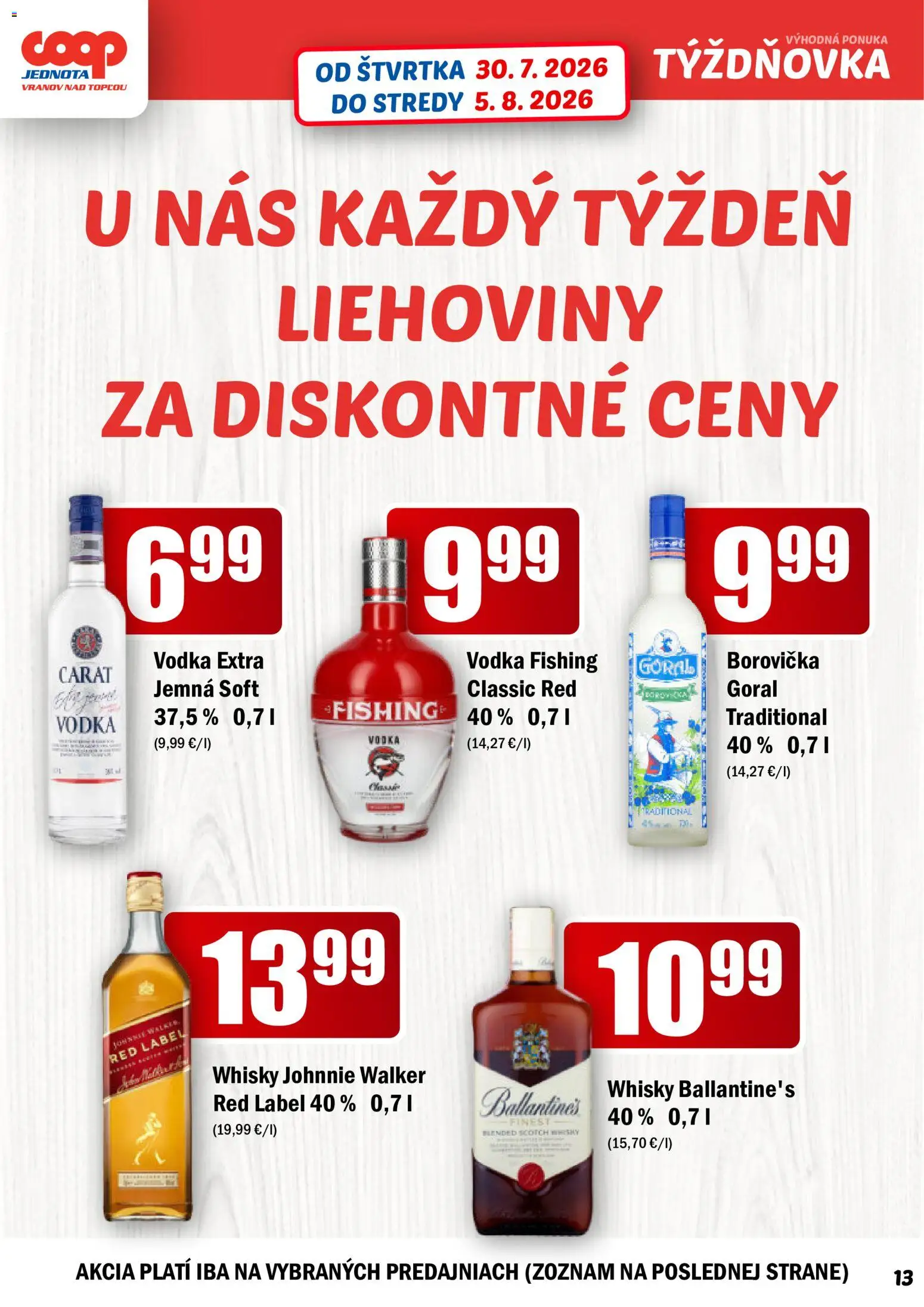 Nové COOP Jednota akcie – leták je platný od 30.07.2026 | Strana: 13 | Produkty: Borovička, Vodka, Whisky, Ballantines