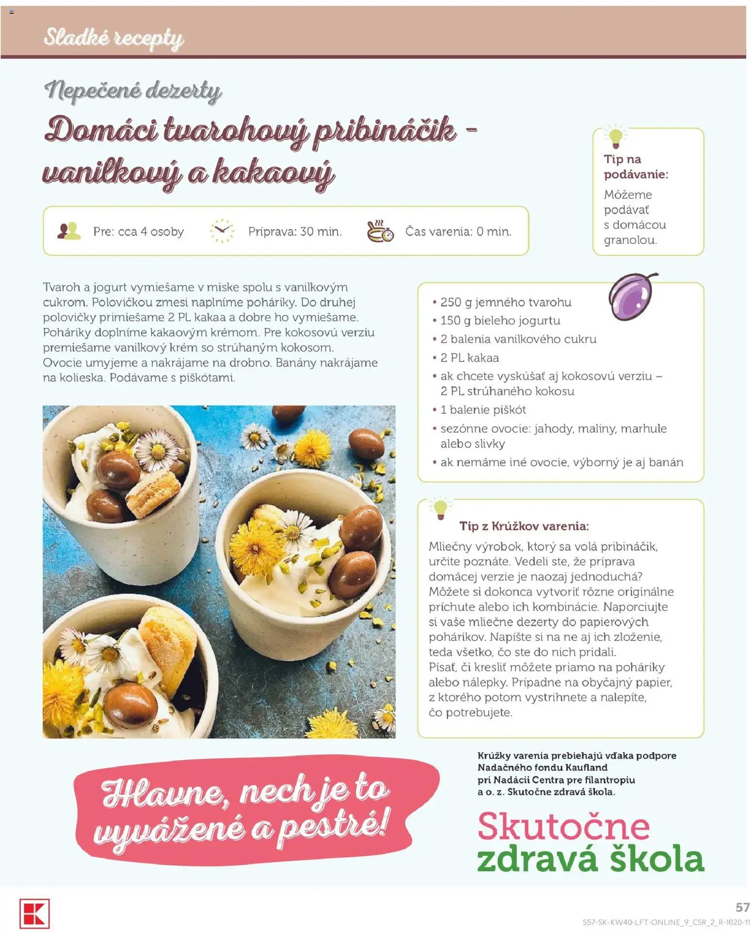Nové Kaufland akcie – leták je platný od 01.10.2026 | Strana: 57 | Produkty: Banány, Krém, Slivky, Marhule