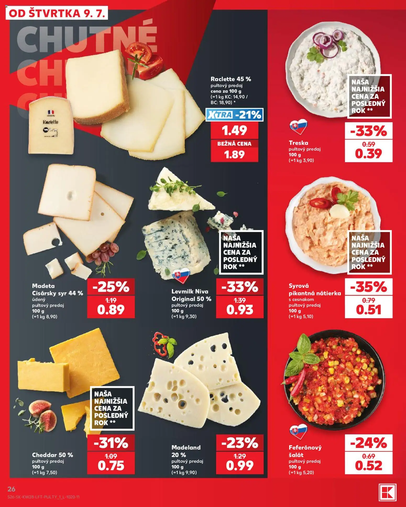 Nové Kaufland akcie – leták je platný od 09.07.2026 | Strana: 26 | Produkty: Syr, Šalát, Treska