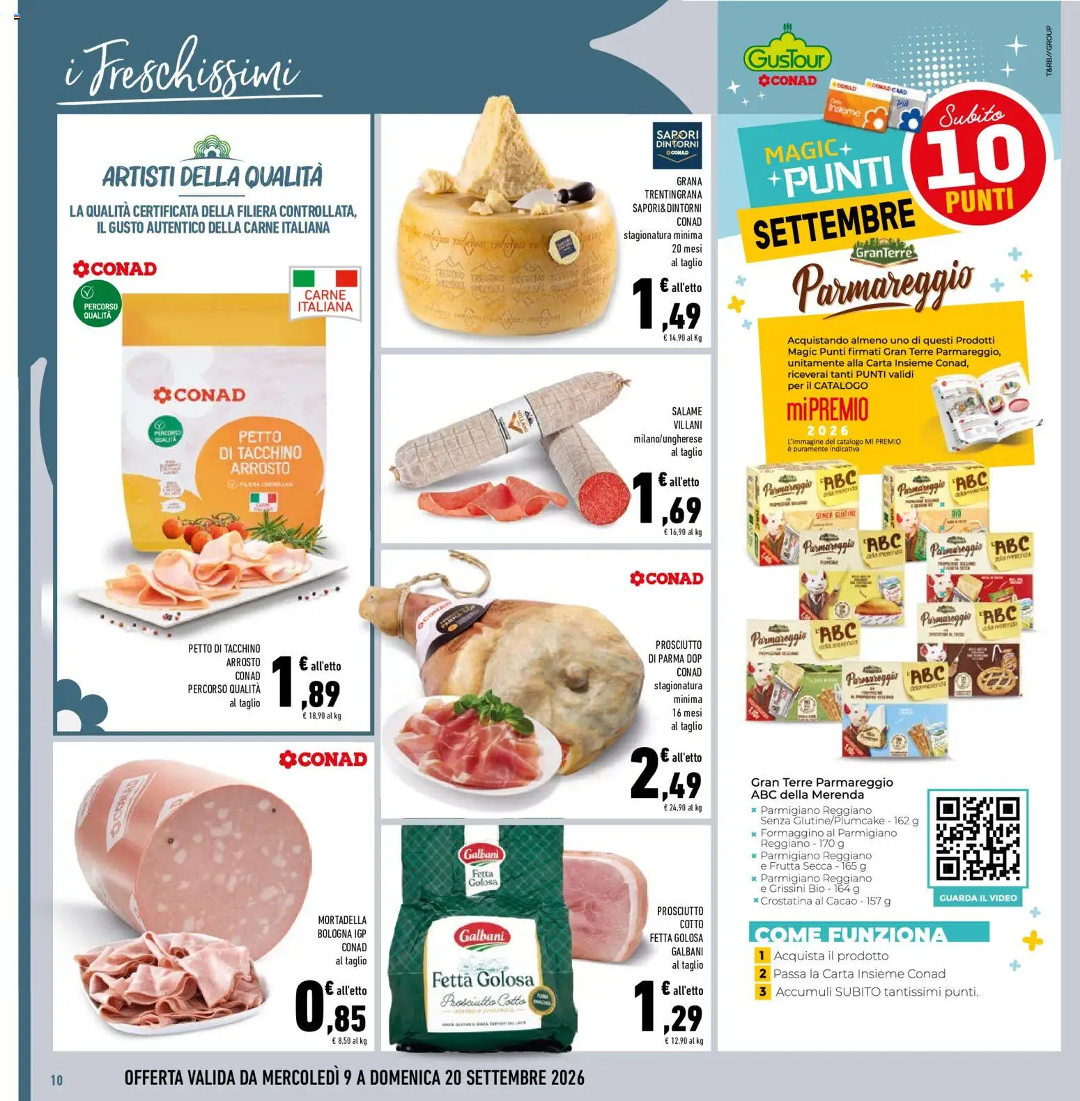 Volantino Conad del 09/09/2026 | Pagina: 10 | Prodotti: Prosciutto di Parma, Mortadella, Grissini, Parmigiano