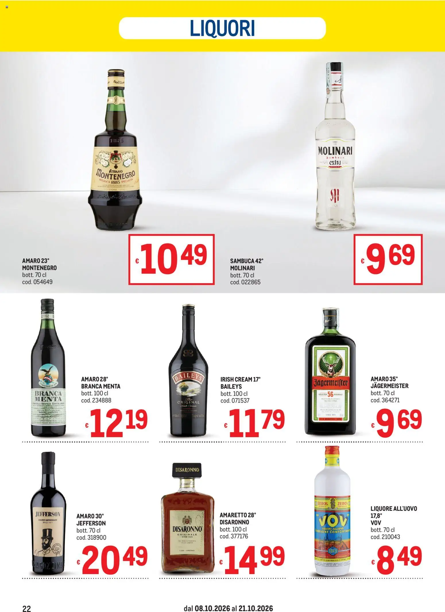 Volantino Metro del 08/10/2026 | Pagina: 22 | Prodotti: Baileys, Menta, Liquore, Amaro