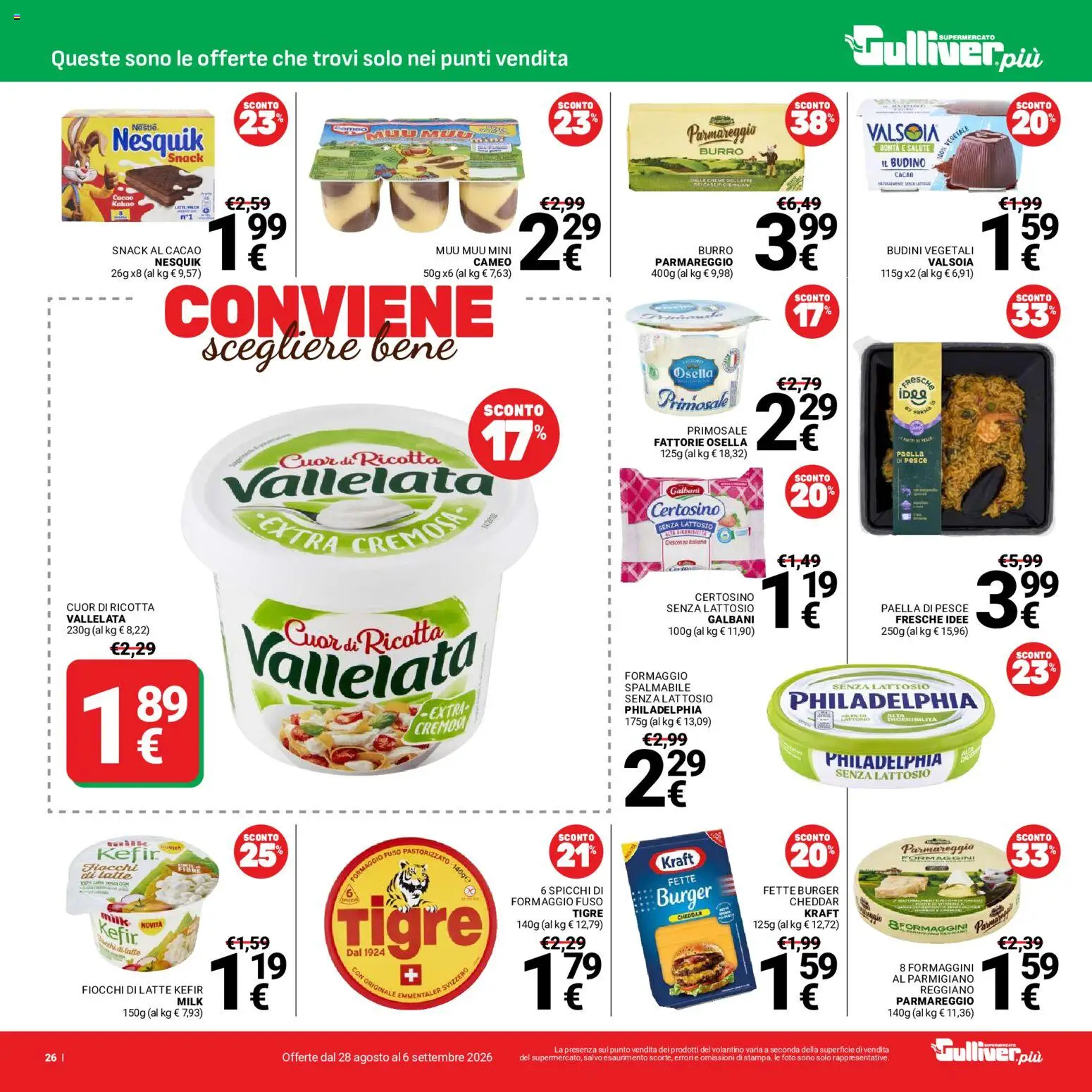 Volantino Gulliver del 28/08/2026 | Pagina: 26 | Prodotti: Fiocchi di latte, Fiocchi, Burro, Formaggio fuso