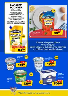 MAJONEZ POLIMARK delikates 280 g, POLIMARK MAJONEZ SE PRAVI OD NAJFINIJEEG SUNCOKRETOVOG ULJA I VISOKOKVALITETNOG ŽUMANCА. MAJONEZ IZUZETNOG KVALITETA I UKUSA I NARAVNO, BEZ KONZERVANSA! - pregled Aman kataloga - važi od 17.08.2026 | Strana: 8