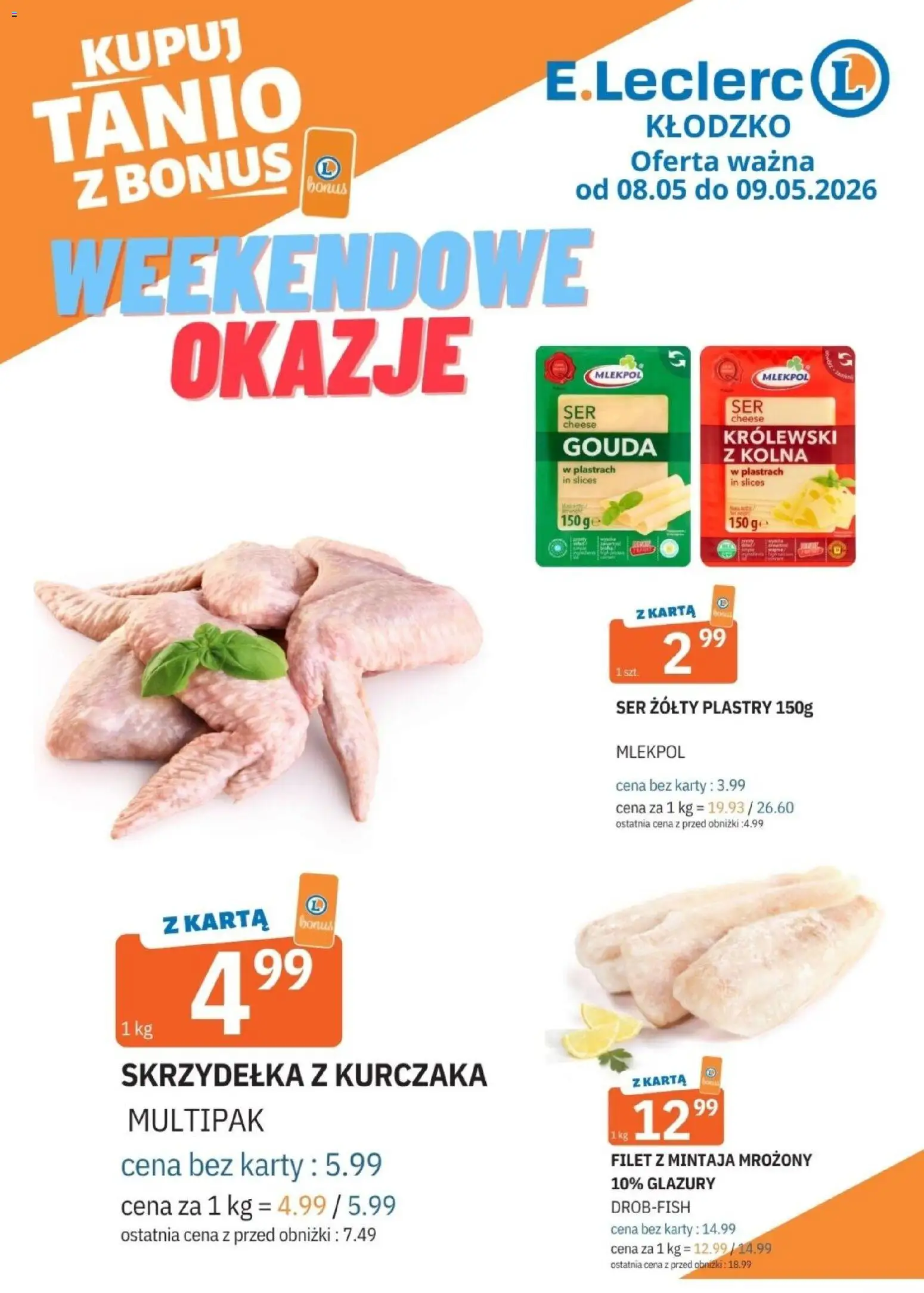 E.Leclerc gazetka - Kłodzko od 08.05.2026 | Strona: 1 | Produkty: Ser żółty, Karta, Skrzydełka z kurczaka, Ser