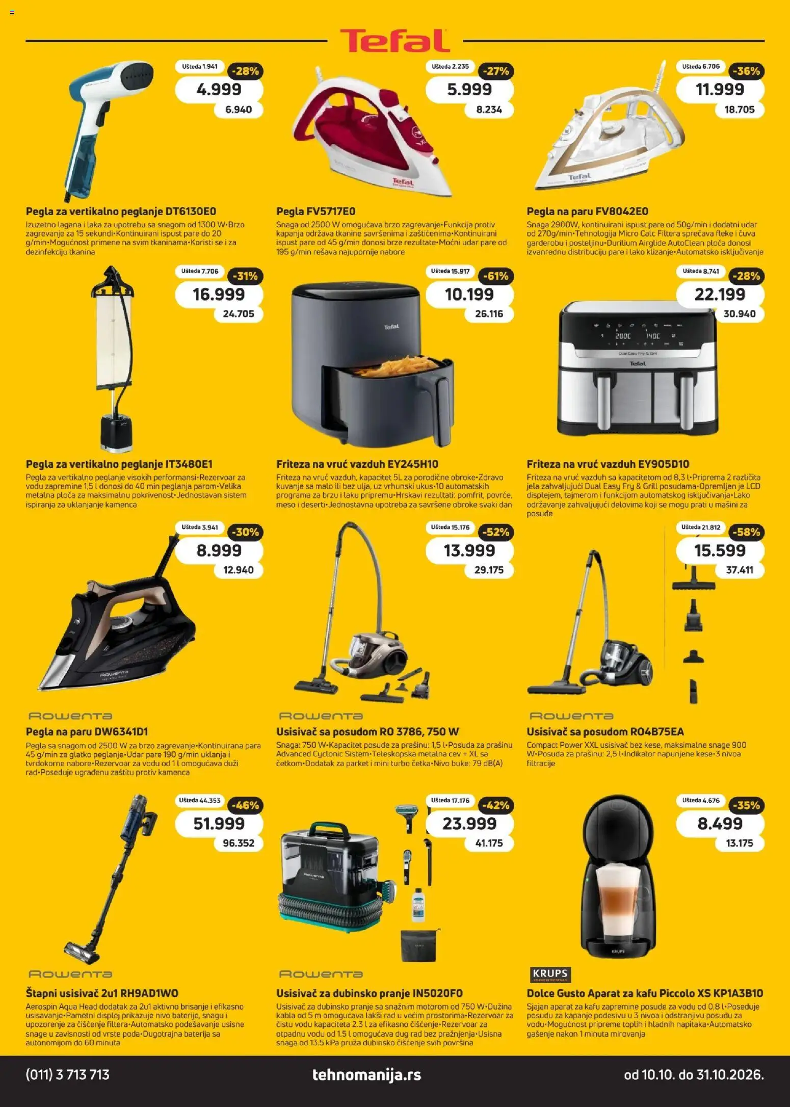 Tehnomanija katalog - važi od 10.10.2026 | Strana: 7 | Proizvode: Aparat za kafu, Friteza, Meso, Pegla na paru