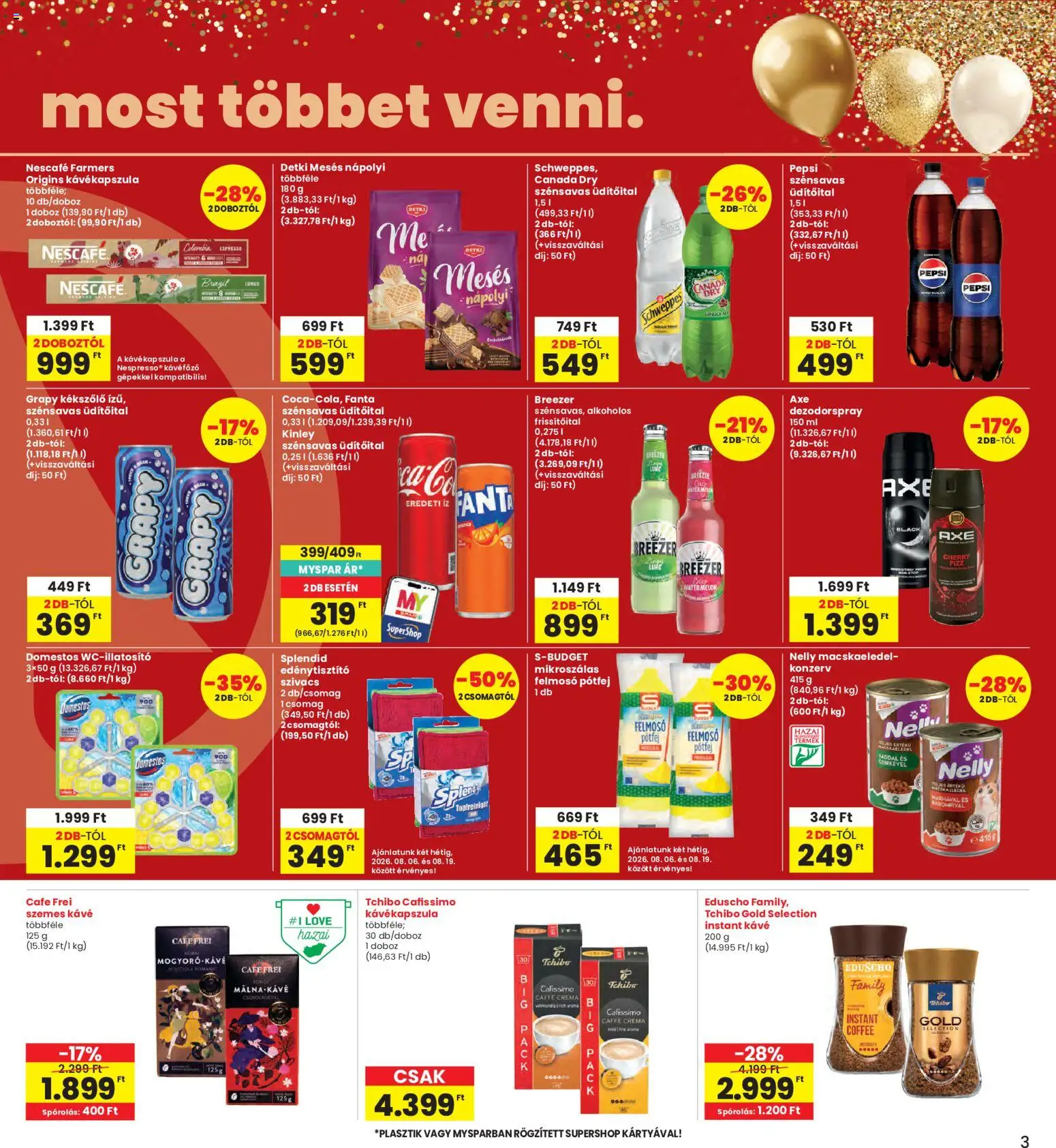 Interspar akciós ujság - amely érvényes a következő dátumtól: 2026.08.06. | Oldal: 3 | Termékek: Kávékapszula, Felmosó, Cafissimo, Doboz