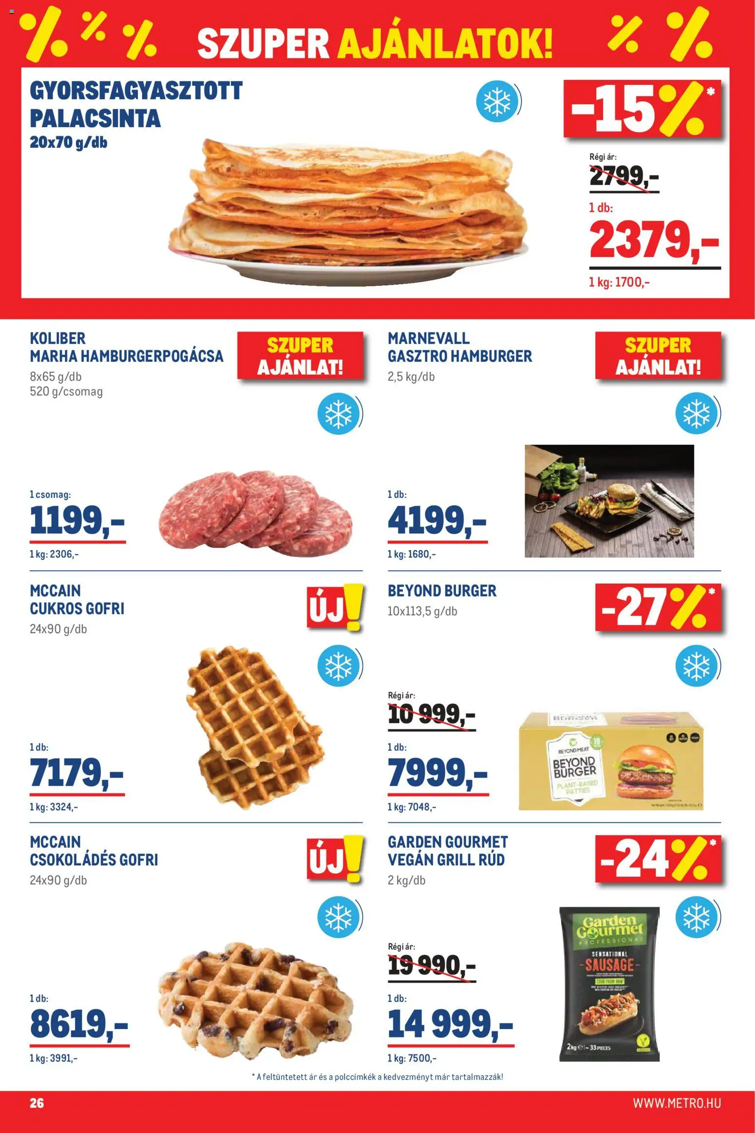 Metro akciós ujság - amely érvényes a következő dátumtól: 2026.07.01. | Oldal: 26 | Termékek: Hamburgerpogácsa, Hamburger, Grill, Vegán