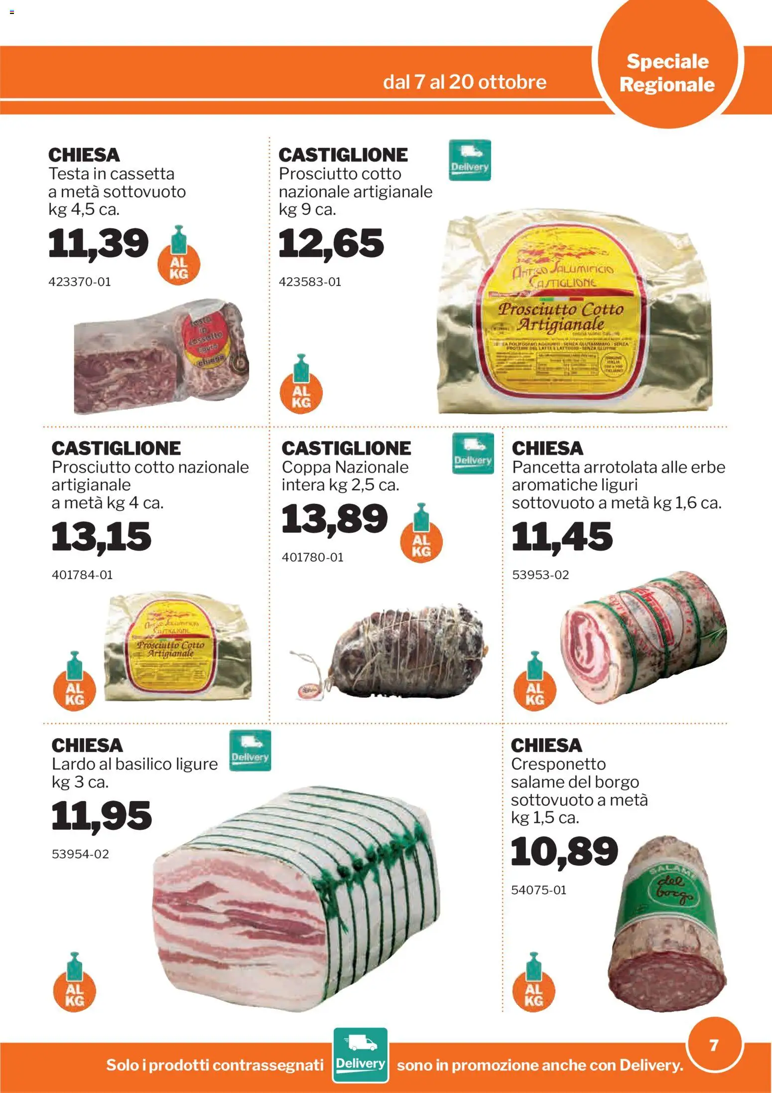 Volantino Sogegross del 07/10/2026 | Pagina: 7 | Prodotti: Prosciutto Cotto, Pancetta, Lardo, Basilico