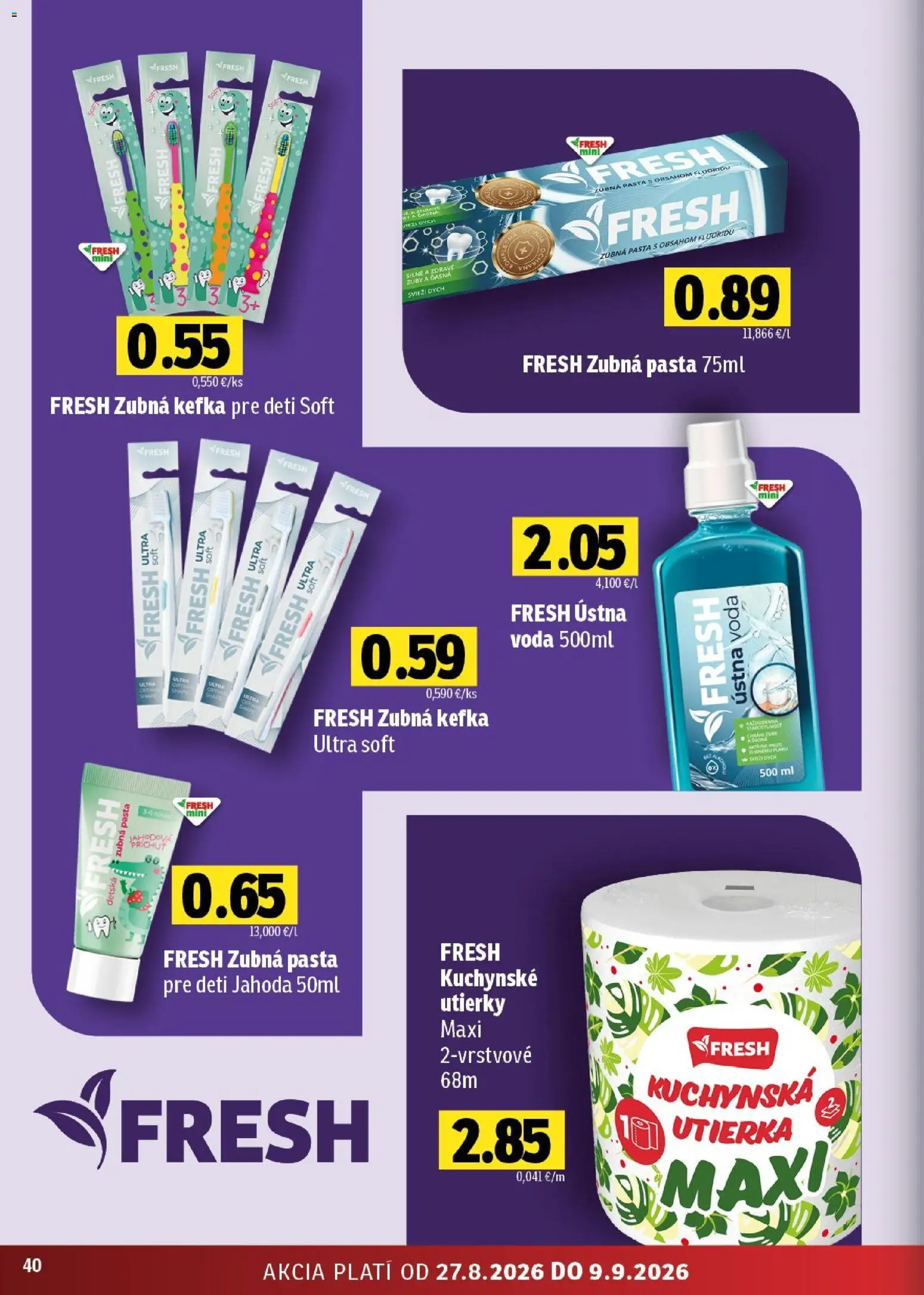 Nové Fresh akcie – leták je platný od 27.08.2026 | Strana: 40 | Produkty: Zubná kefka, Kuchynské utierky, Utierky
