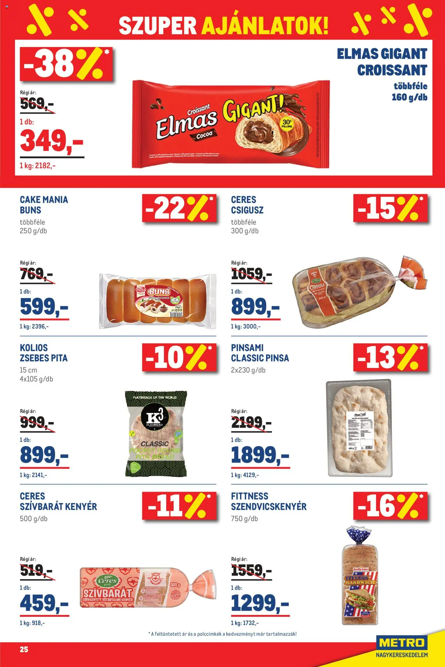 Metro akciós ujság - amely érvényes a következő dátumtól: 2026.09.01. | Oldal: 25 | Termékek: Croissant, Szendvicskenyér, Pita, Kenyér