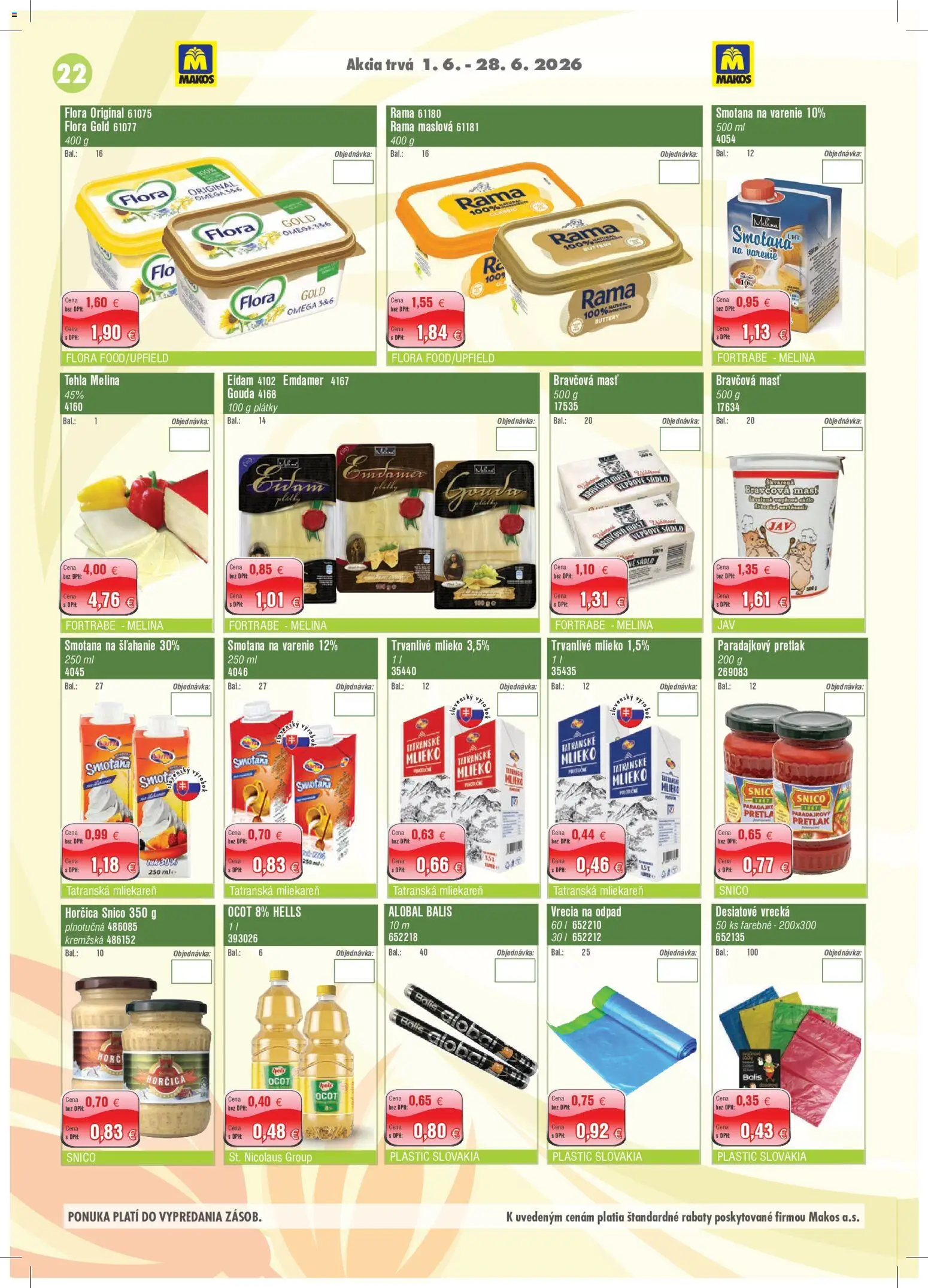 Nové Makos akcie – leták je platný od 01.06.2026 | Strana: 22 | Produkty: Mlieko, Gouda, Flora, Trvanlivé mlieko