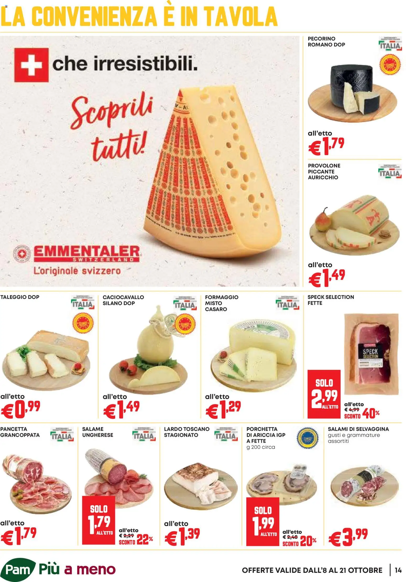Volantino PAM del 08/10/2026 | Pagina: 14 | Prodotti: Speck, Provolone, Porchetta, Pancetta