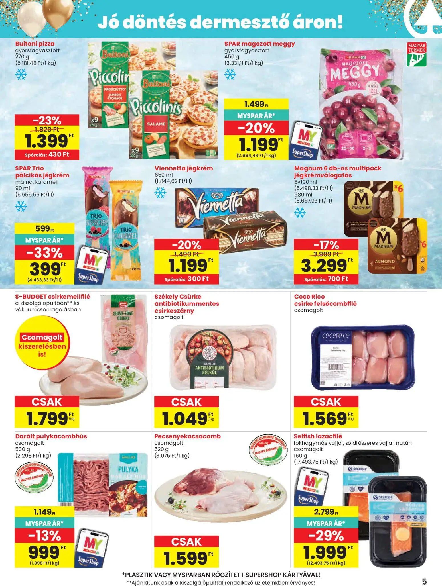 Spar akciós ujság - amely érvényes a következő dátumtól: 21.05.2026 | Oldal: 5 | Termékek: Magnum, Lazacfilé, Meggy, Pálcikás jégkrém