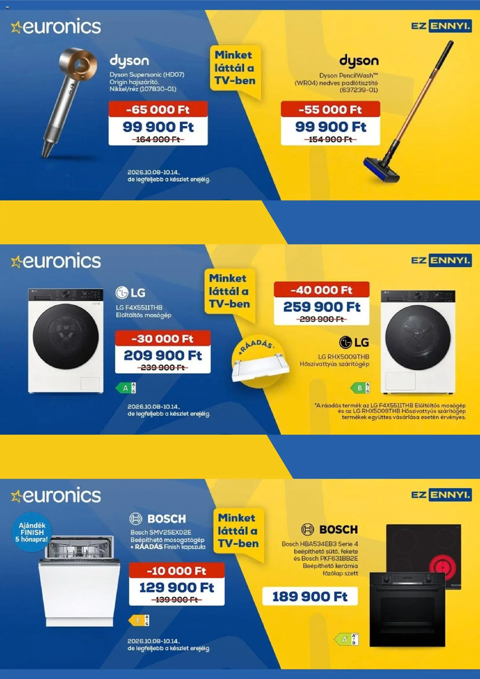 Euronics akciós ujság - amely érvényes a következő dátumtól: 2026.10.08. | Oldal: 1 | Termékek: Mosógép, Mosogatógép, Elöltöltős mosógép, Finish