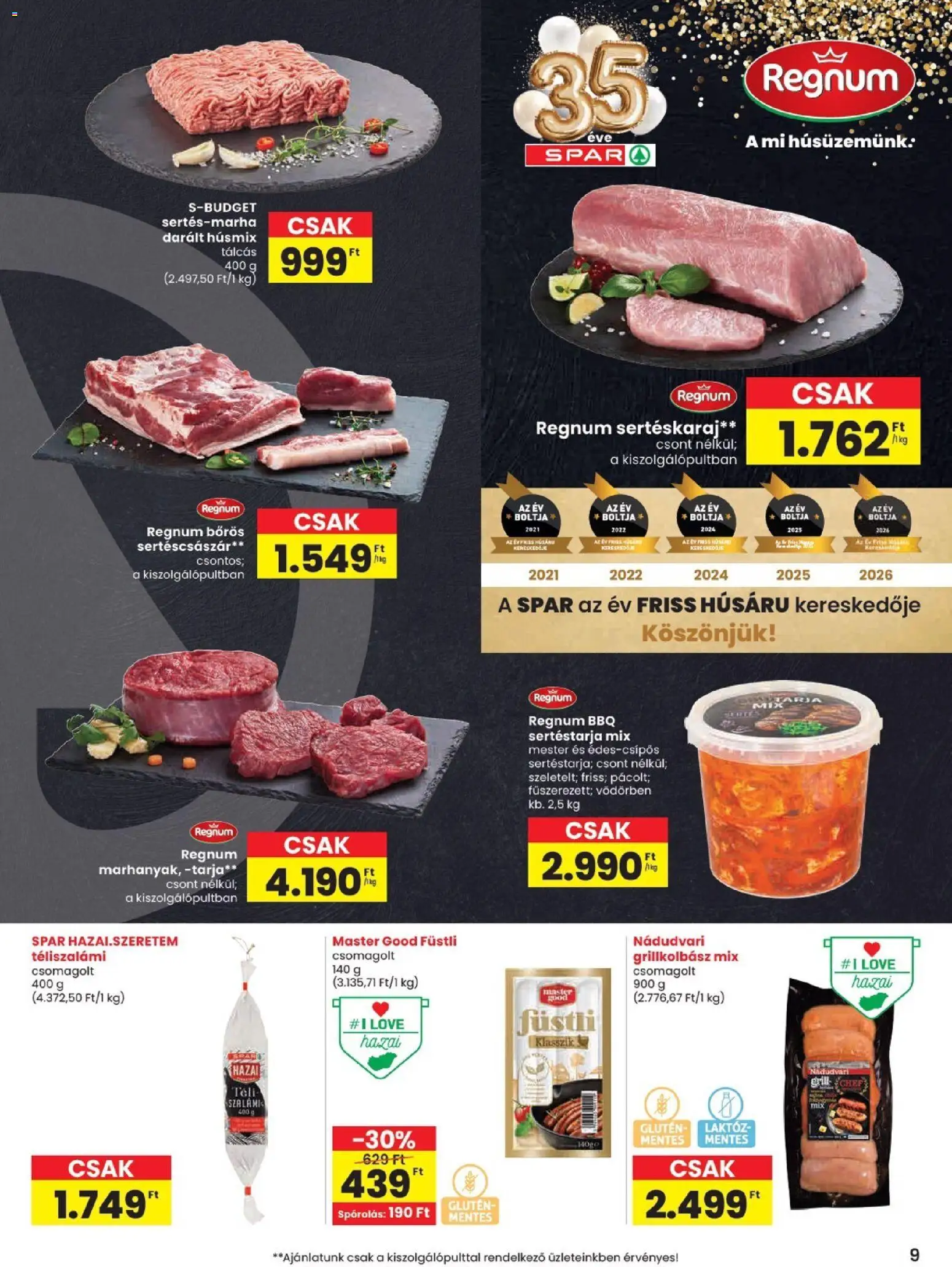 Spar akciós ujság - amely érvényes a következő dátumtól: 18.06.2026 | Oldal: 9 | Termékek: Sertéstarja, Sertéskaraj, Tarja, Téliszalámi