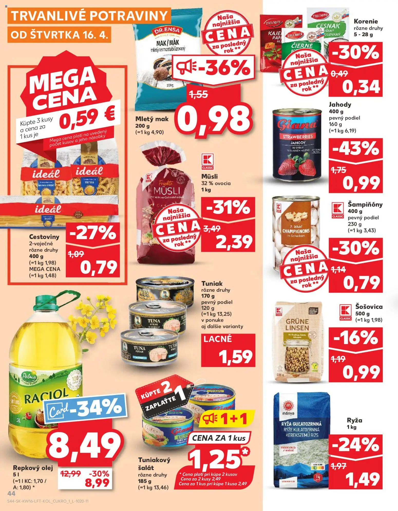 Nové Kaufland akcie – leták je platný od 16.04.2026 | Strana: 44 | Produkty: Olej, Ryža, Šošovica, Jahody