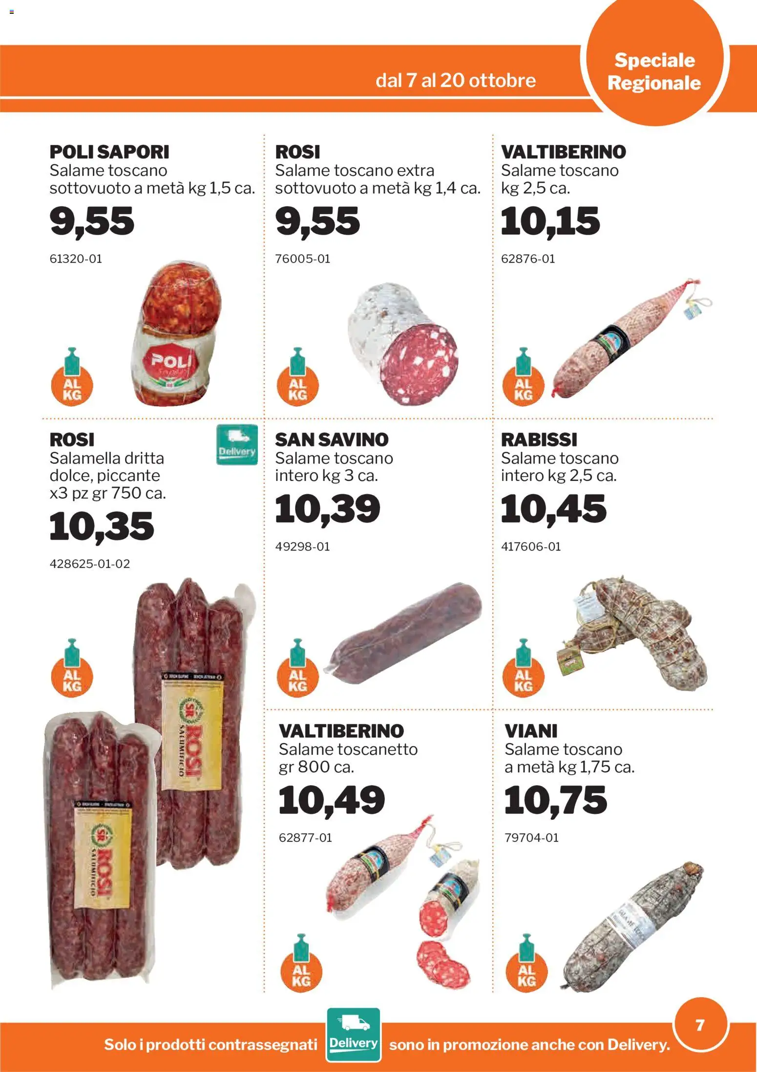 Volantino Sogegross del 07/10/2026 | Pagina: 7 | Prodotti: Salamella, Salame