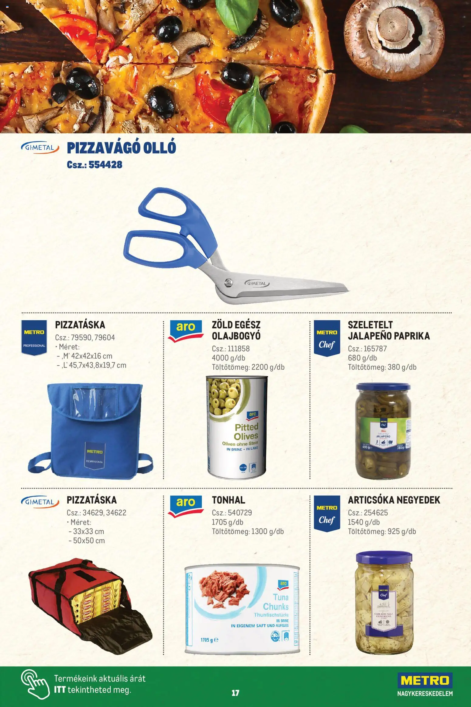 Metro akciós ujság - amely érvényes a következő dátumtól: 2026.08.15. | Oldal: 17 | Termékek: Tonhal, Paprika, Pizza, Jalapeno
