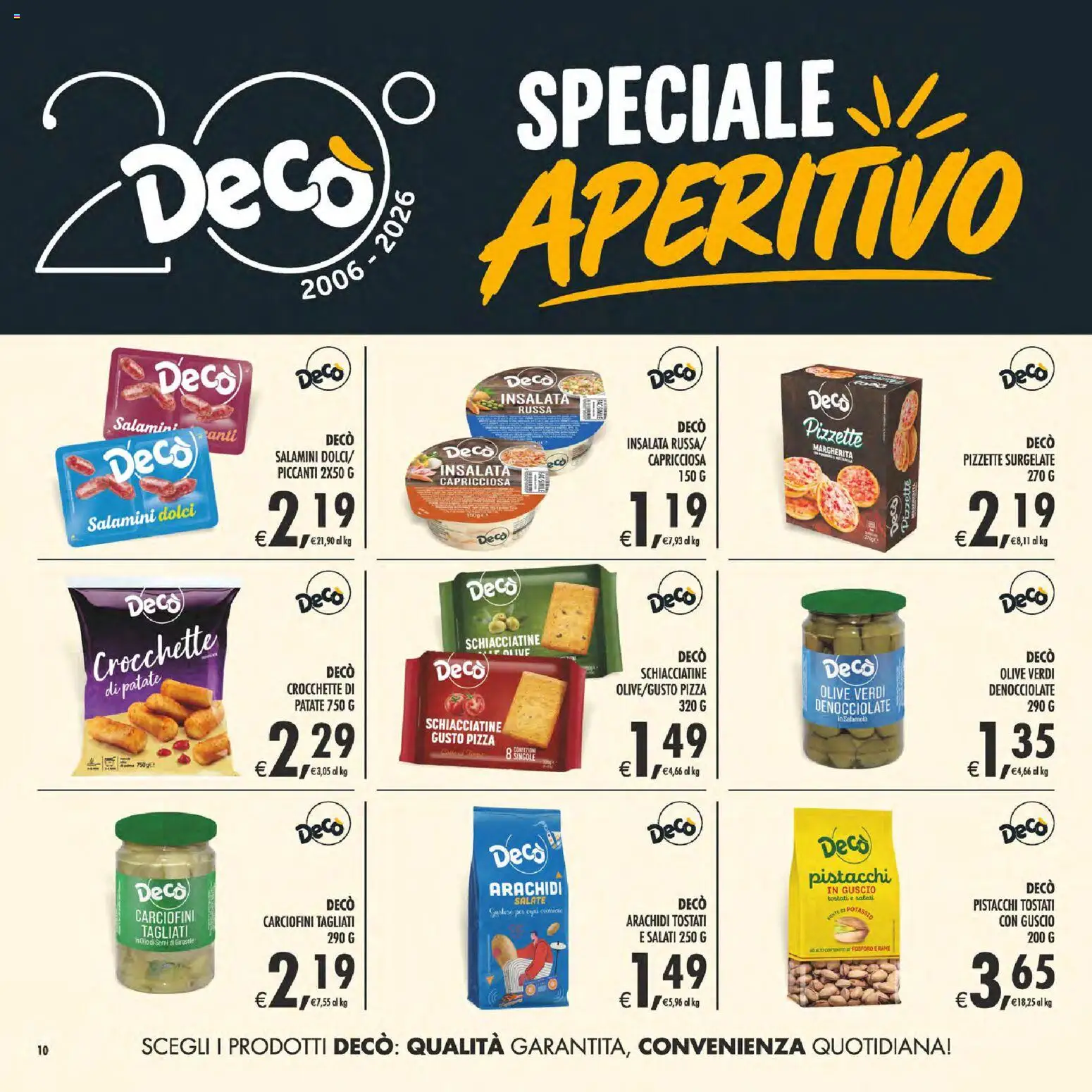 Volantino Decò del 13/10/2026 | Pagina: 10 | Prodotti: Patate, Olive, Crocchette, Pistacchi