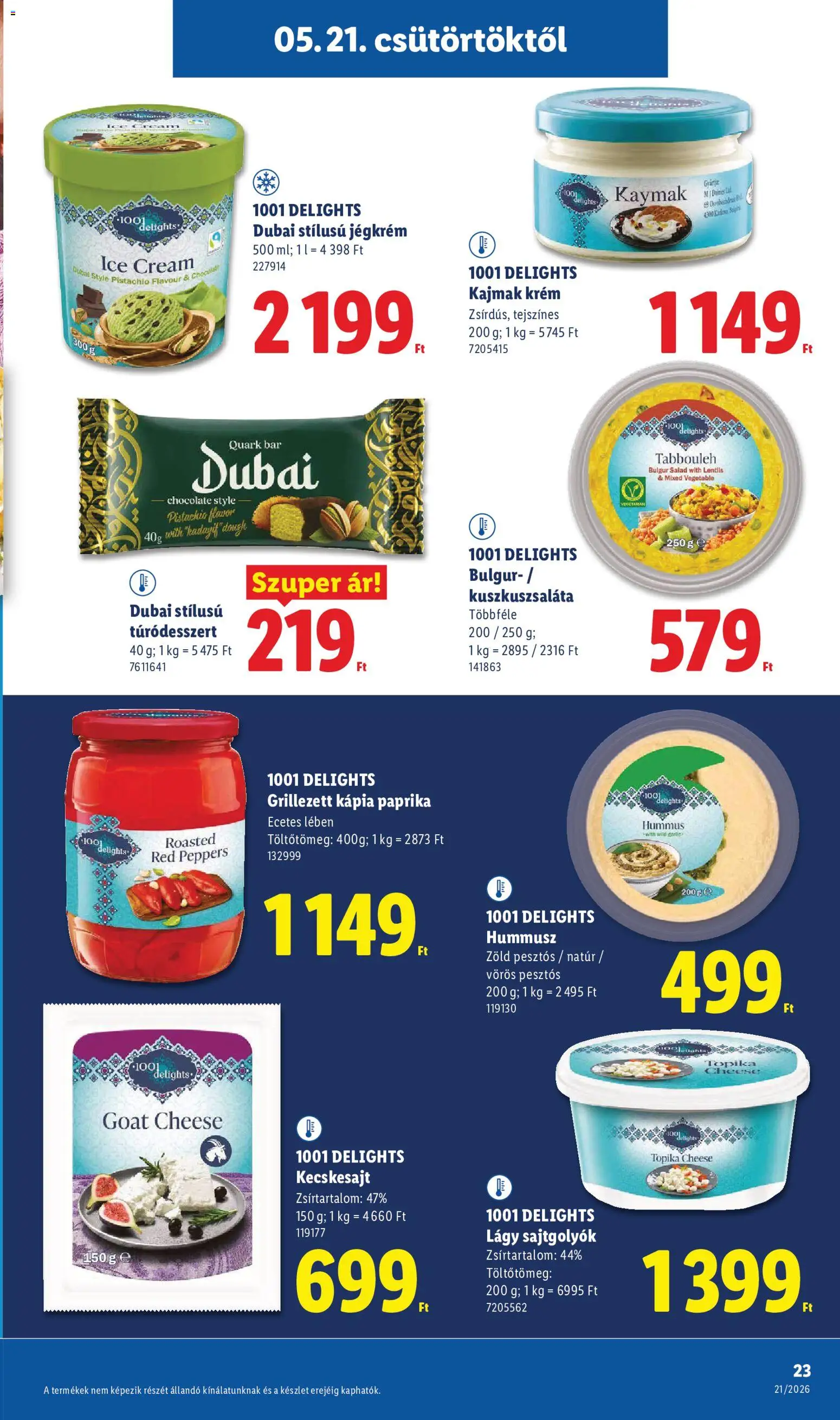 Lidl akciós ujság - amely érvényes a következő dátumtól: 21.05.2026 | Oldal: 23 | Termékek: Kecskesajt, Bulgur, Jégkrém, Kápia paprika