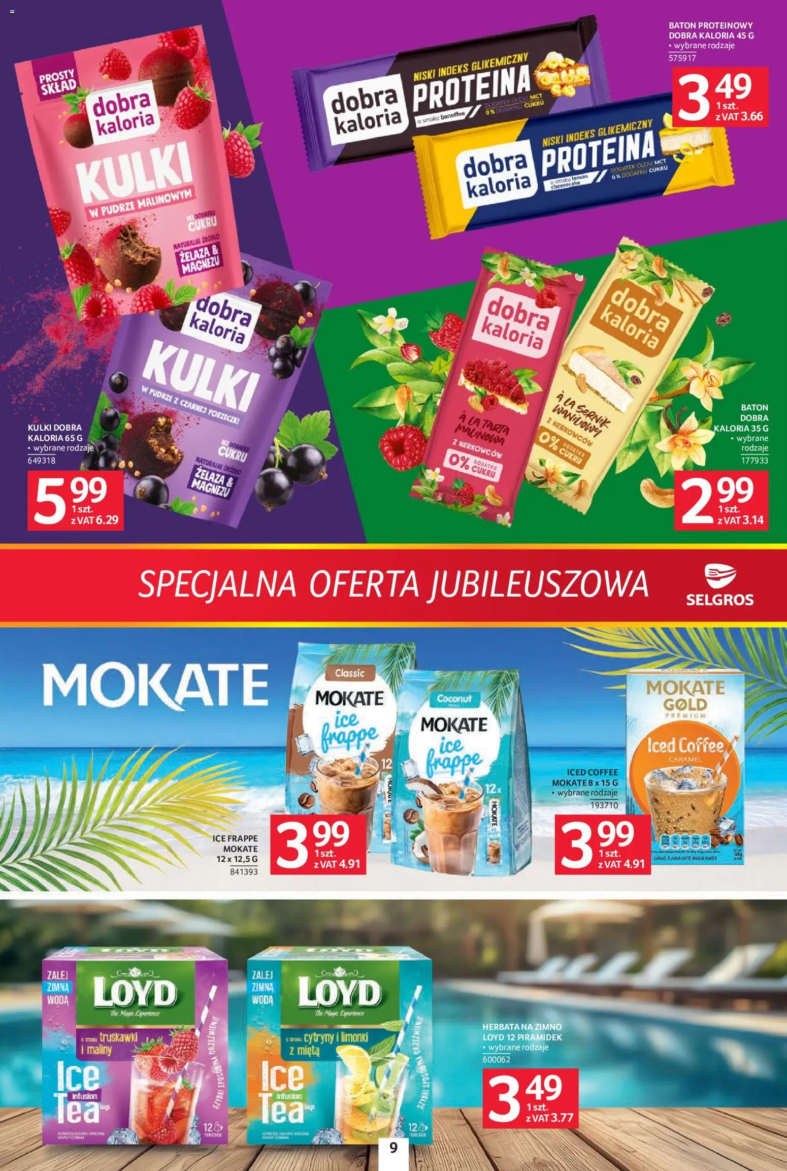 Selgros cash&carry gazetka - Specjalna oferta jubileuszowa od 27.08.2026 | Strona: 9 | Produkty: Herbata na zimno, Baton, Baton proteinowy, Truskawki