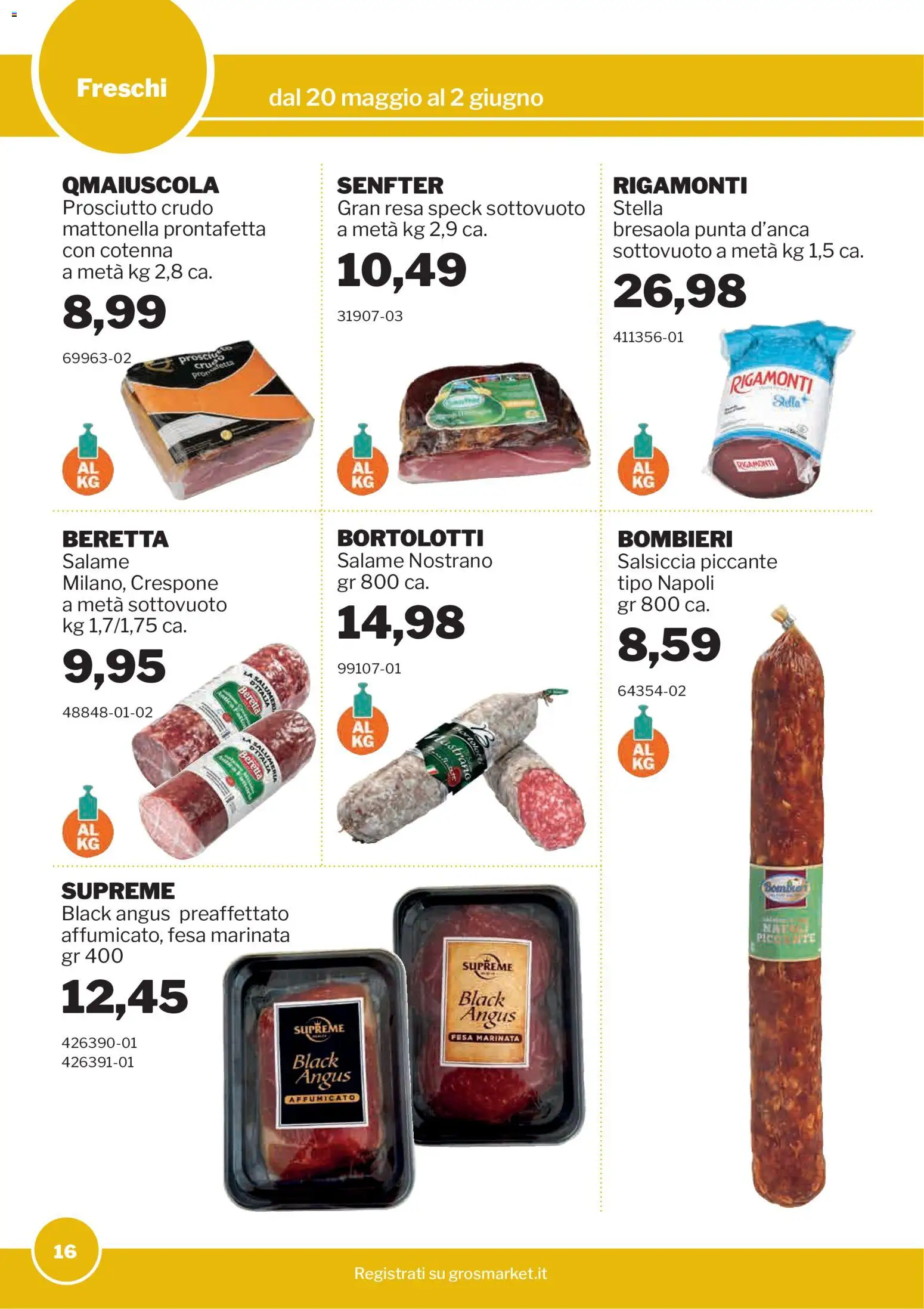 Volantino Sogegross del 20.05.2026 | Pagina: 16 | Prodotti: Speck, Prosciutto Crudo, Salame, Salsiccia
