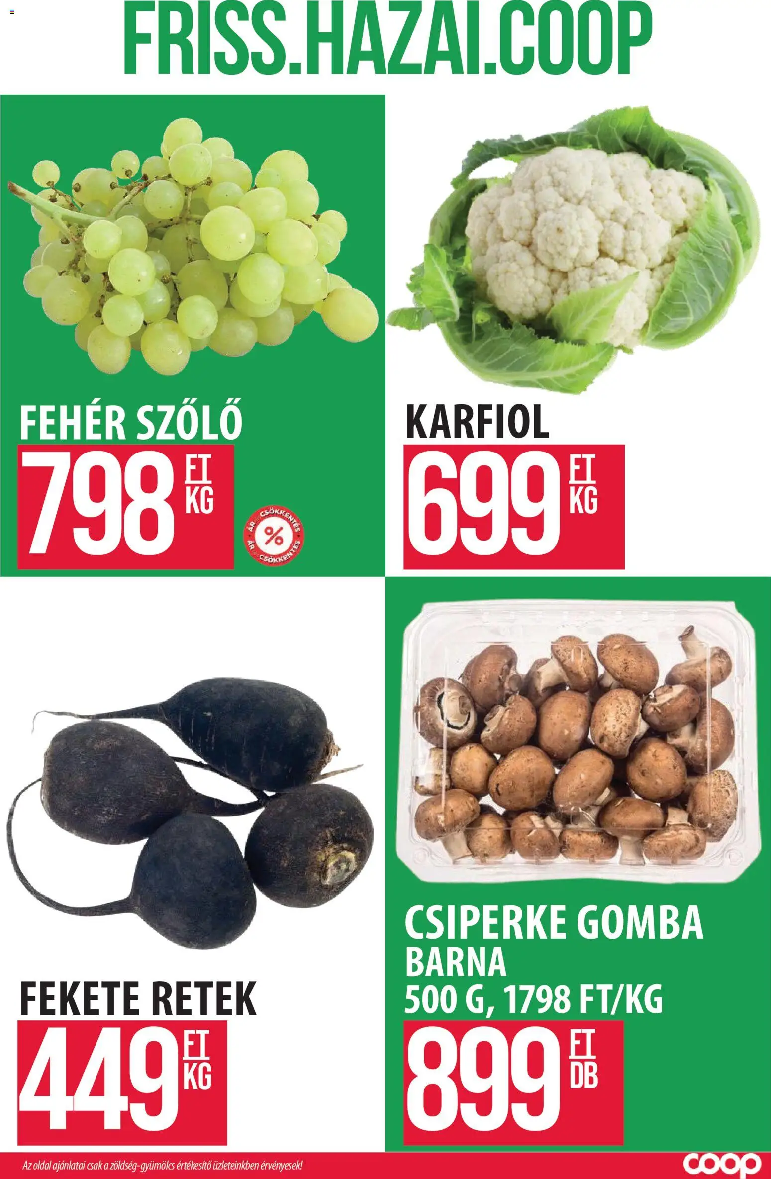 COOP Szolnok akciós ujság - amely érvényes a következő dátumtól: 2026.10.08. | Oldal: 6 | Termékek: Szőlő, Gomba, Retek, Fekete retek