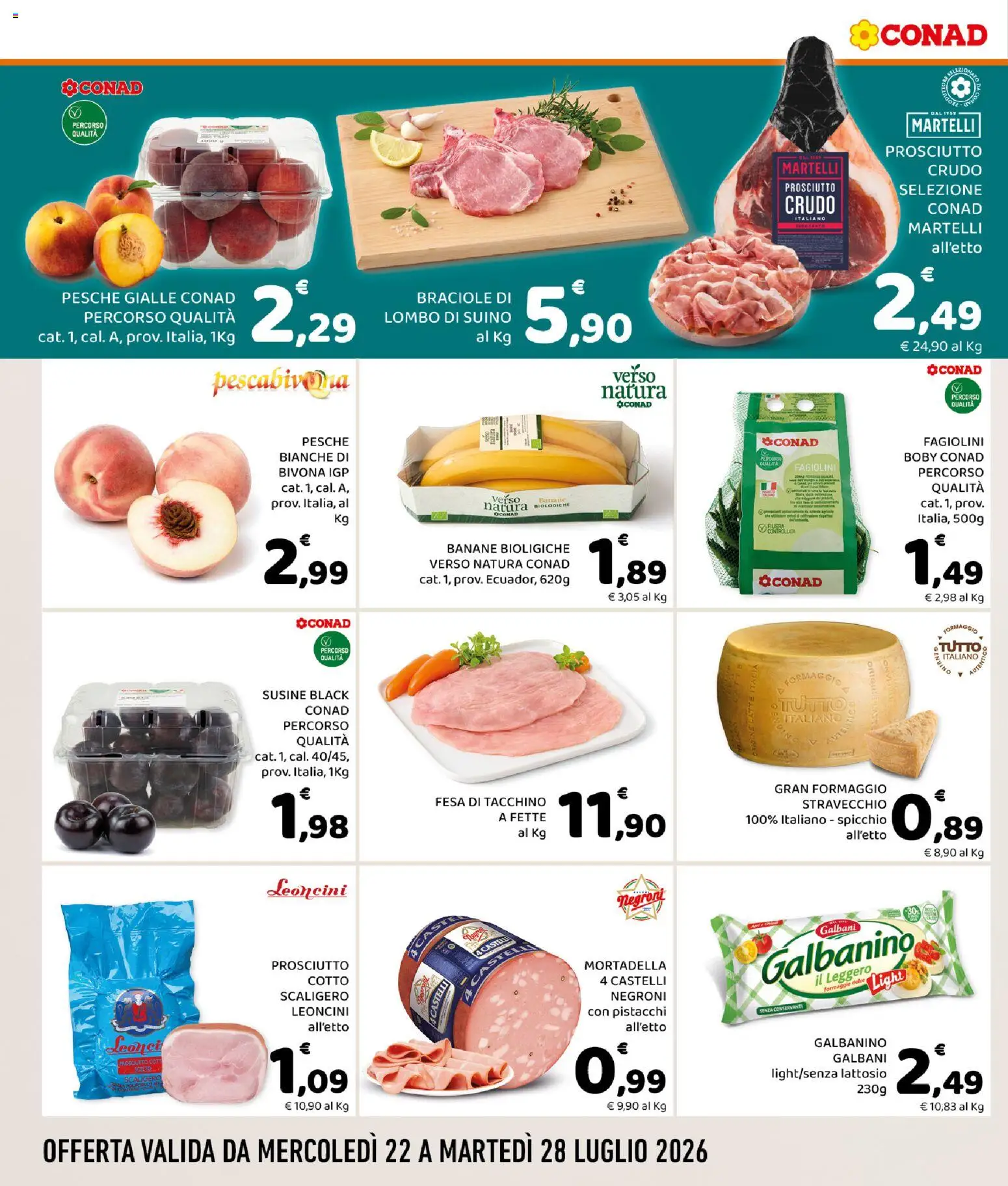 Volantino Conad del 22/07/2026 | Pagina: 2 | Prodotti: Prosciutto Cotto, Mortadella, Pistacchi, Fagiolini