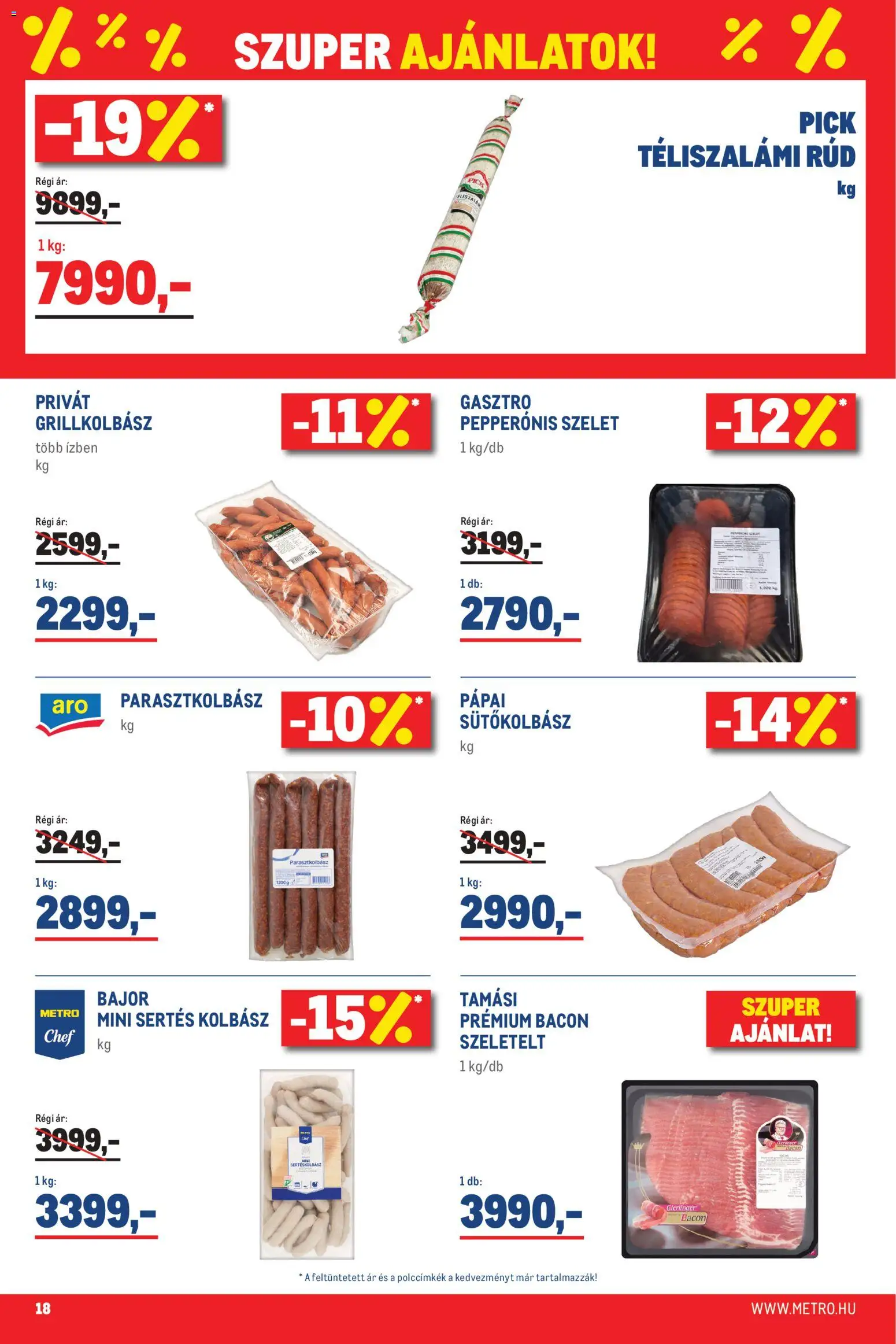 Metro akciós ujság - amely érvényes a következő dátumtól: 2026.08.01. | Oldal: 18 | Termékek: Pick téliszalámi, Parasztkolbász, Pick, Bacon