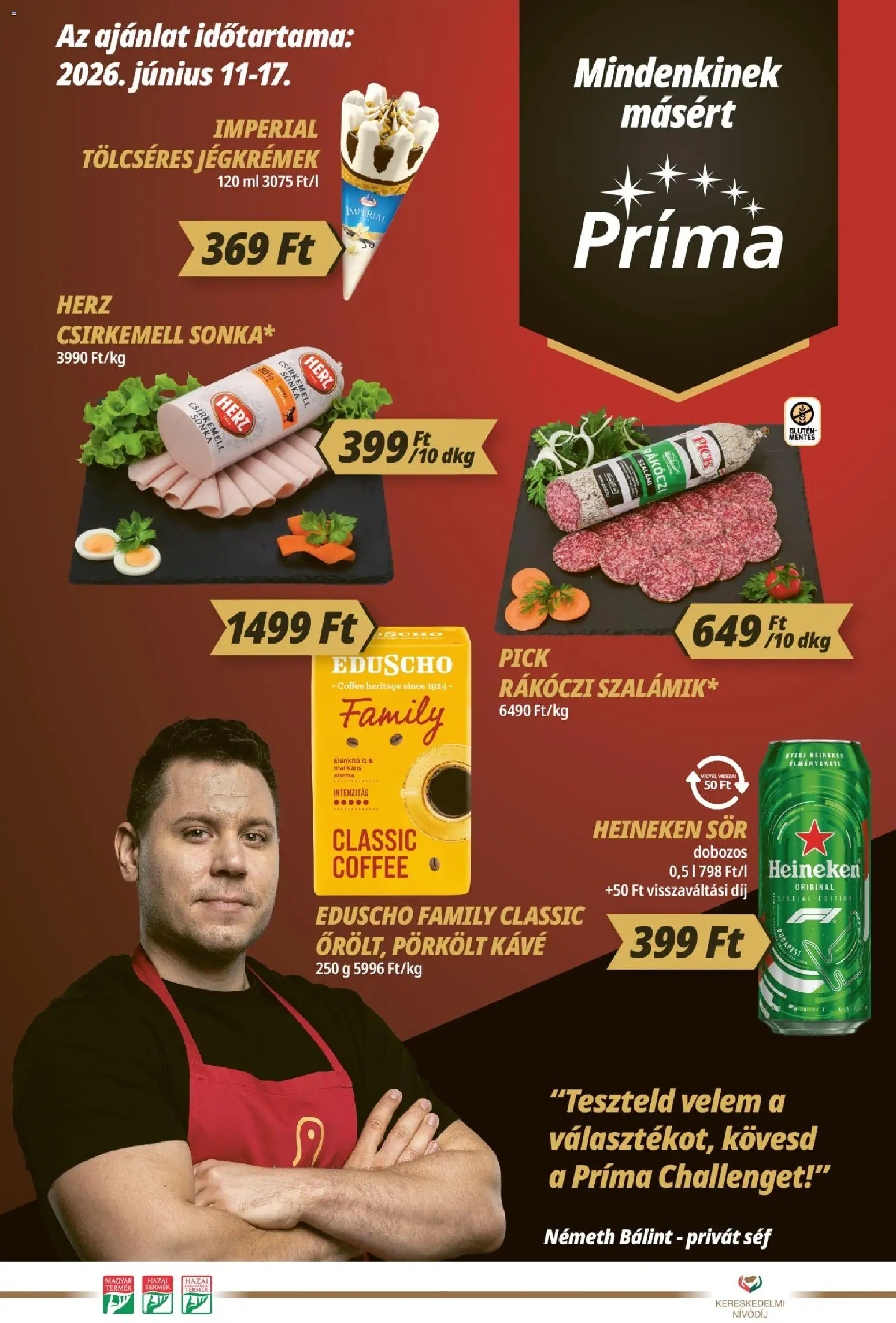 CBA Príma akciós ujság - amely érvényes a következő dátumtól: 11.06.2026 | Oldal: 1 | Termékek: Rákóczi szalámi, Heineken, Pick, Szalámi
