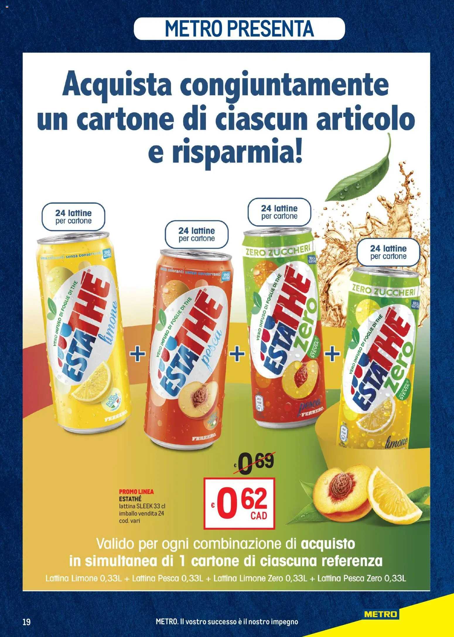 Volantino Metro del 11.06.2026 | Pagina: 19 | Prodotti: Stevia, Limone, Pesca, The