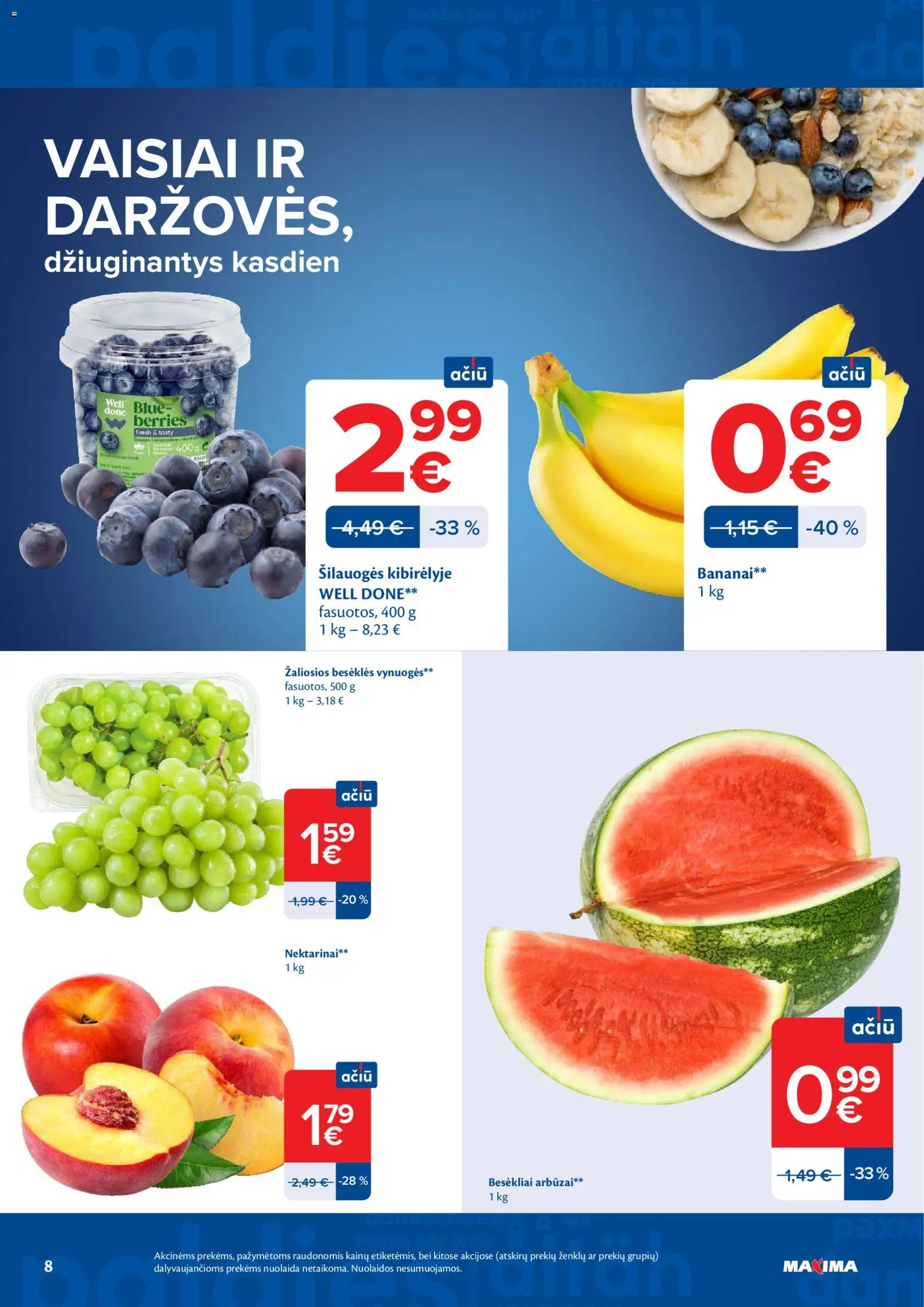 MAXIMA akcijos nuo 2026.08.11 | Puslapis: 8 | Prekių: Šilauogės, Vynuogės, Bananai
