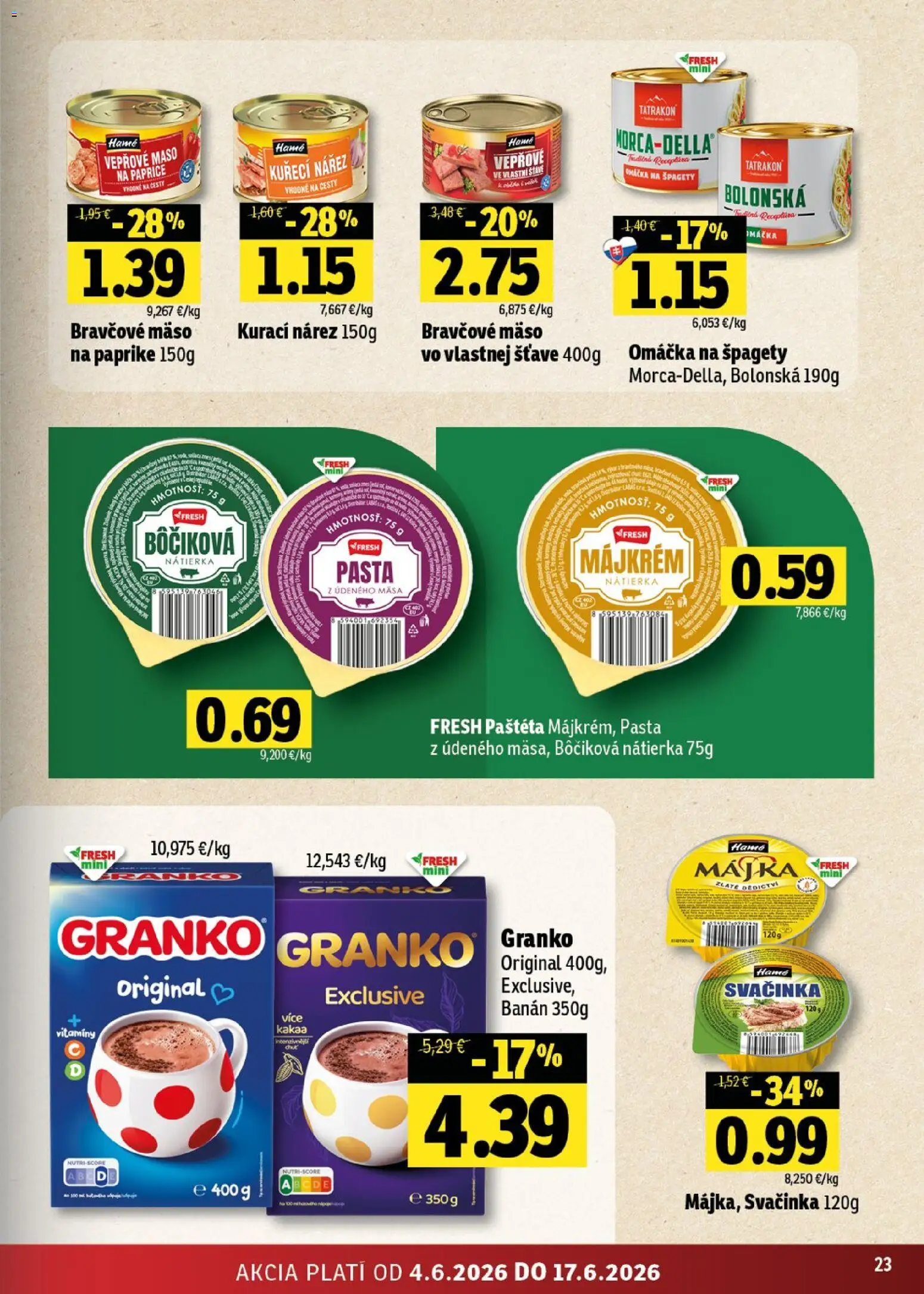 Nové Fresh akcie – leták je platný od 04.06.2026 | Strana: 23 | Produkty: Bravčové mäso, Omáčka, Granko, Špagety