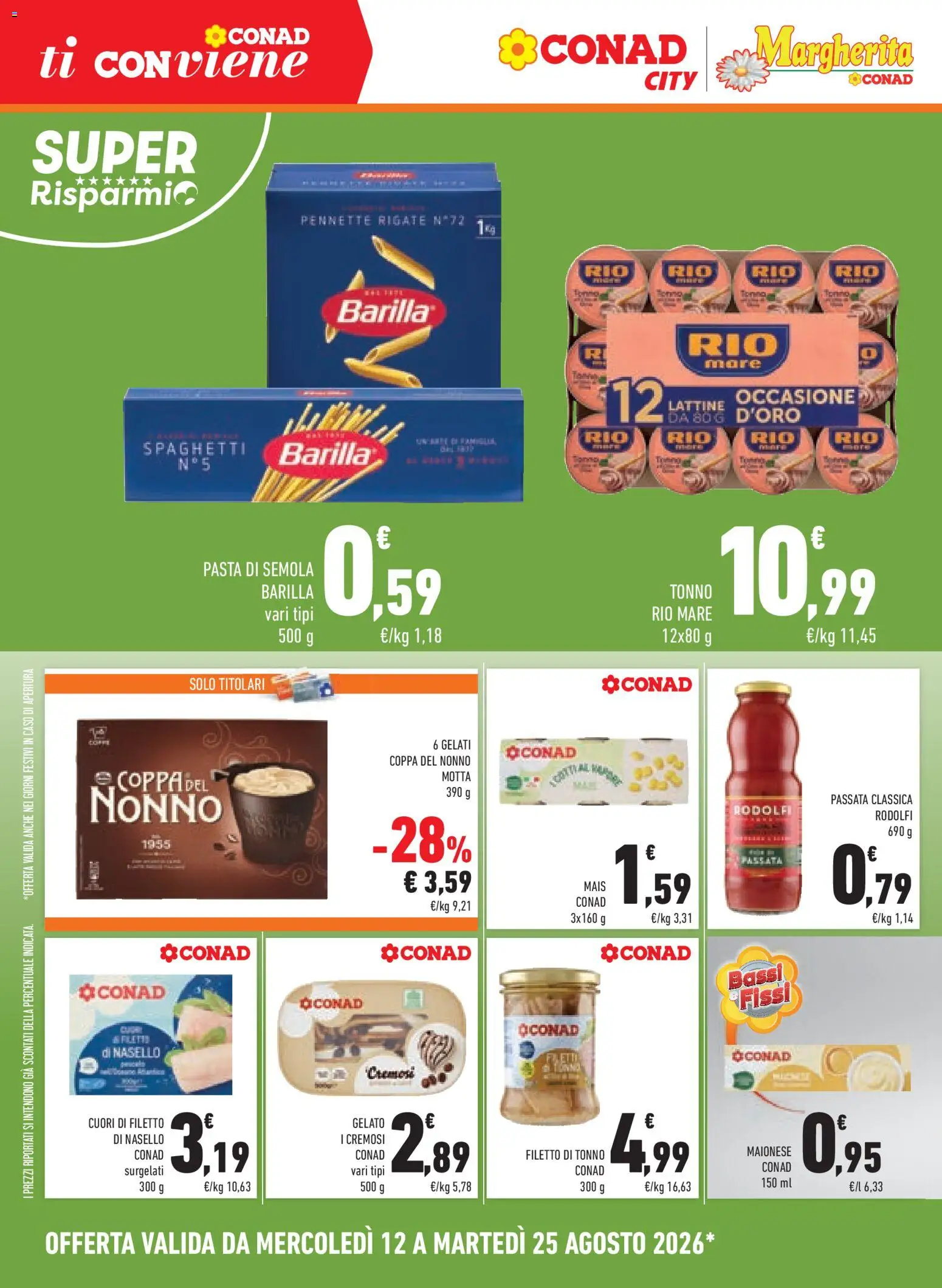 Volantino Conad del 12/08/2026 | Pagina: 6 | Prodotti: Barilla, Mais, Pennette, Nasello