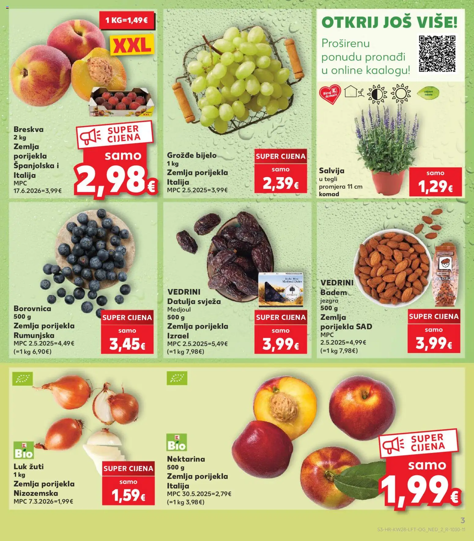 Kaufland katalog | vrijedi od 08.07.2026 | Stranica: 3 | Proizvodi: Breskva, Badem, Borovnica, Datulja