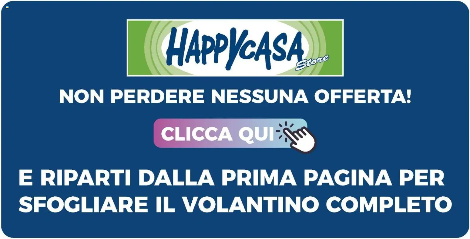 Volantino Happy Casa del 15/07/2026 | Pagina: 49