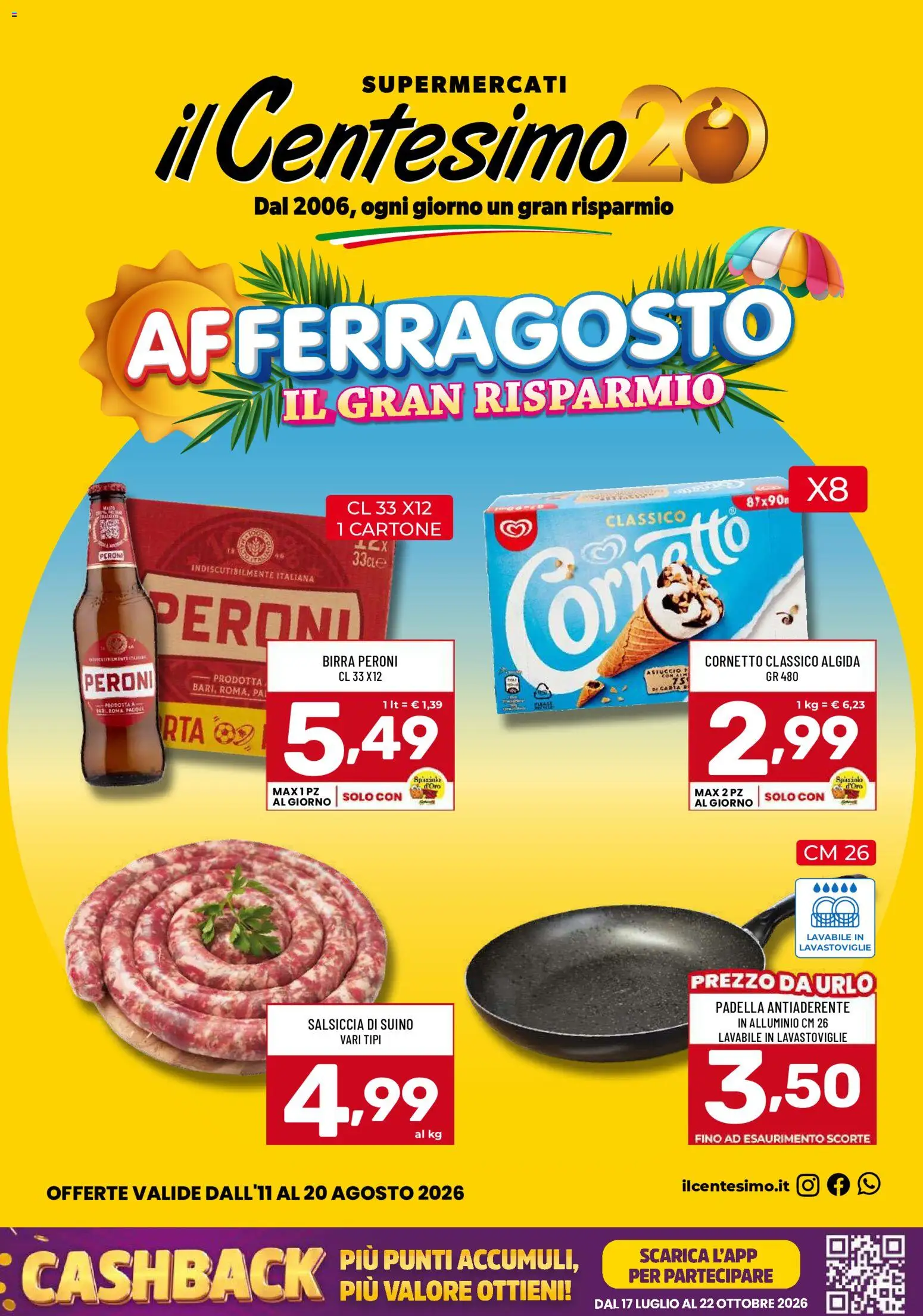 Volantino Il Centesimo del 11/08/2026 | Pagina: 1 | Prodotti: Cornetto, Salsiccia, Lavastoviglie, Birra Peroni