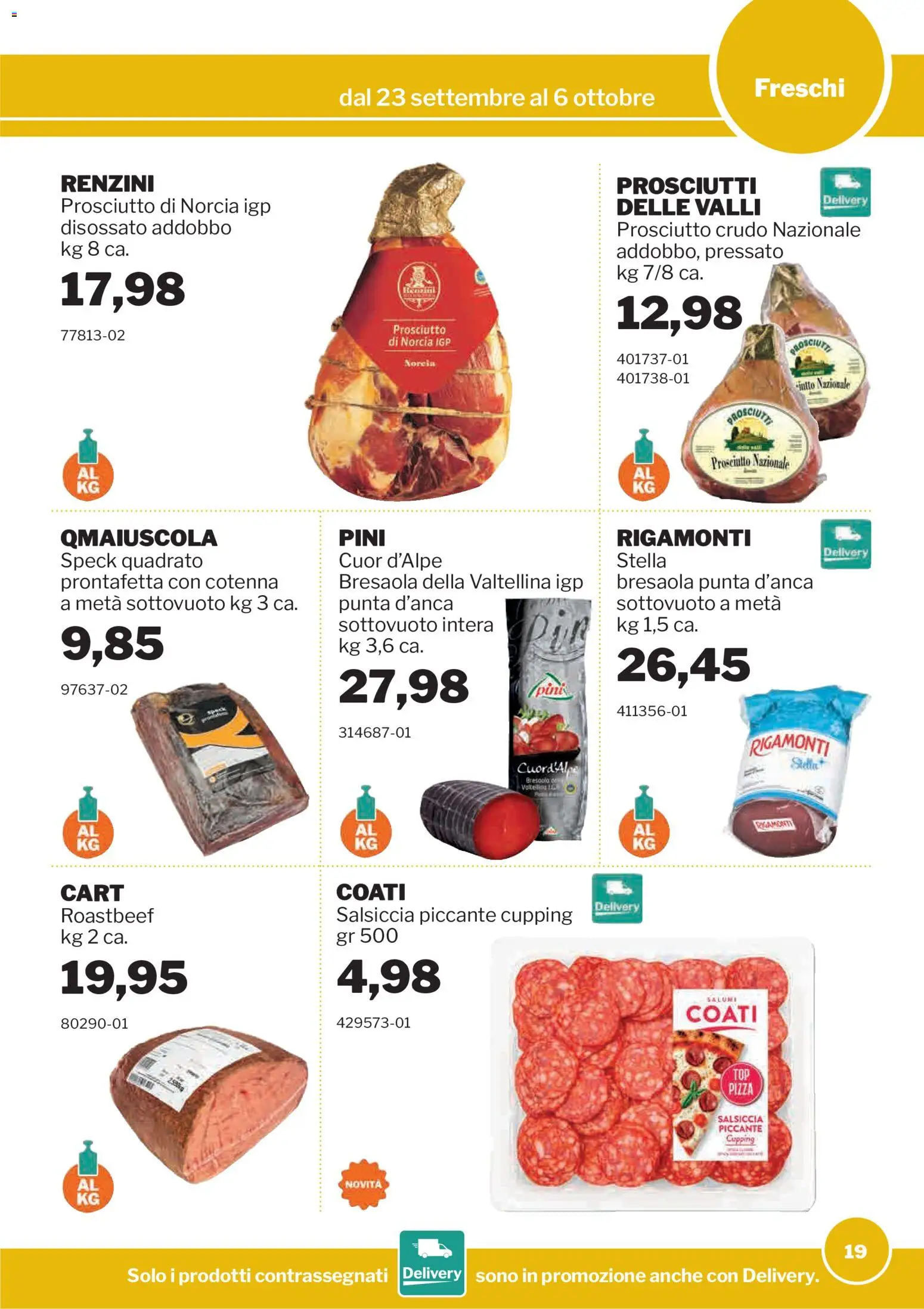 Volantino Sogegross del 23/09/2026 | Pagina: 19 | Prodotti: Speck, Bresaola, Torcia, Prosciutto