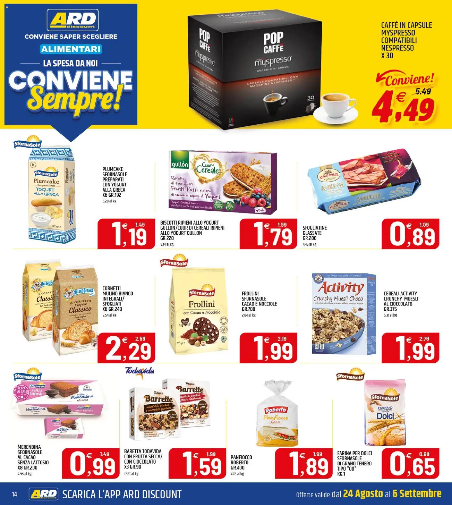 Volantino ARD Discount del 24/08/2026 | Pagina: 14 | Prodotti: Caffè, Frutta, Plumcake, Caffe in capsule