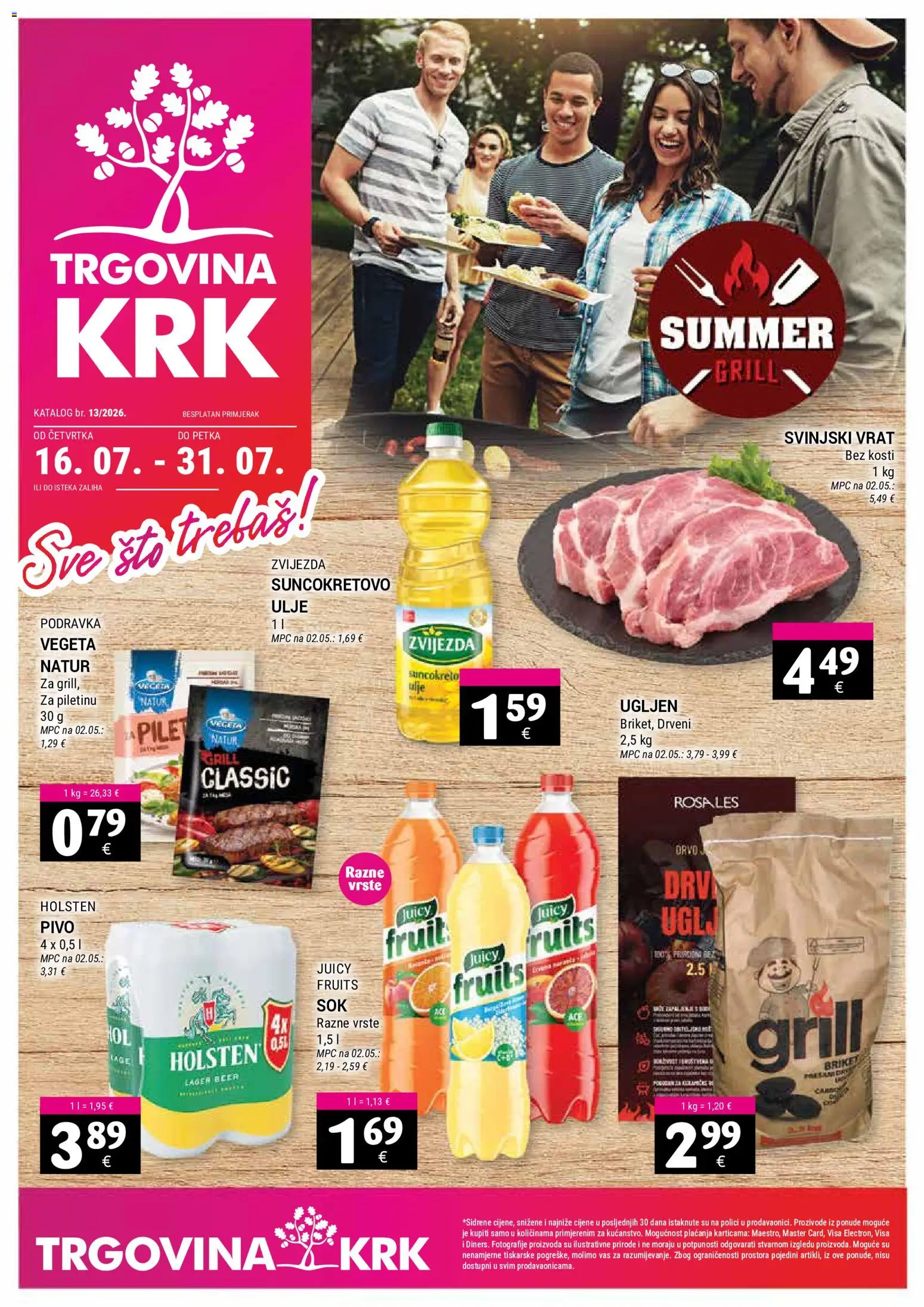 Trgovina Krk katalog | vrijedi od 16.07.2026 | Stranica: 1 | Proizvodi: Svinjski vrat, Ulje, Podravka, Pivo