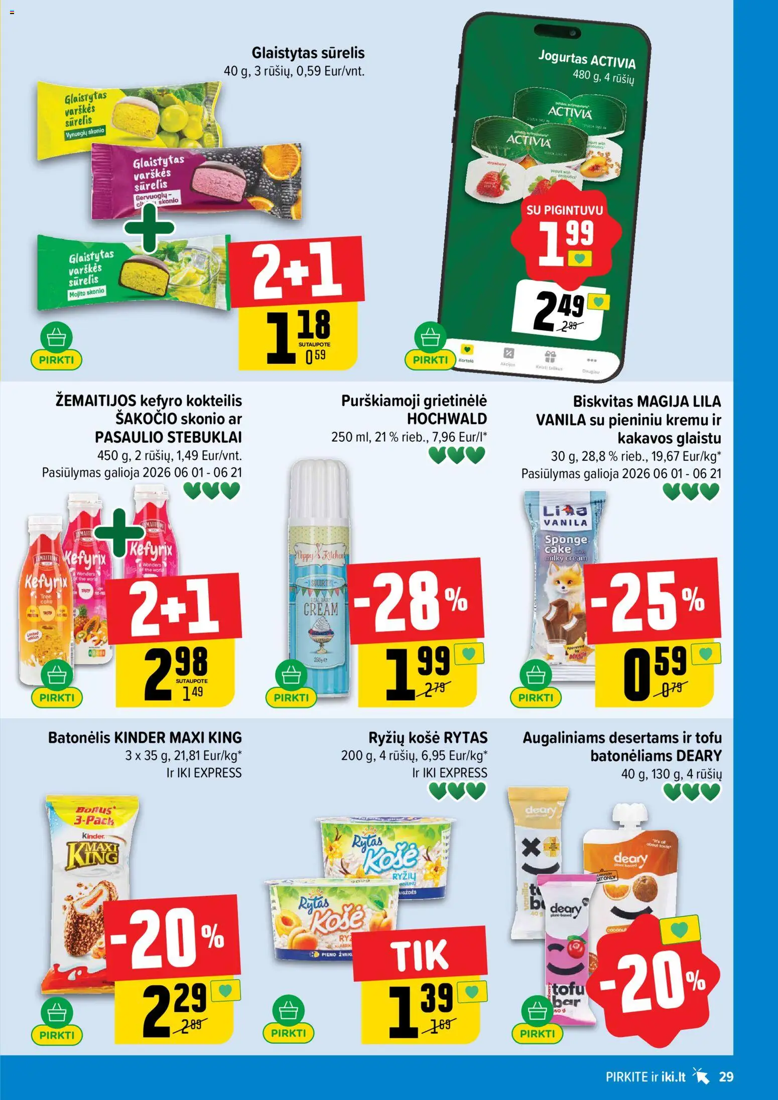 IKI akcijos nuo 08.06.2026 | Puslapis: 29 | Prekių: Grietinėlė, Košė, Sūrelis, Jogurtas