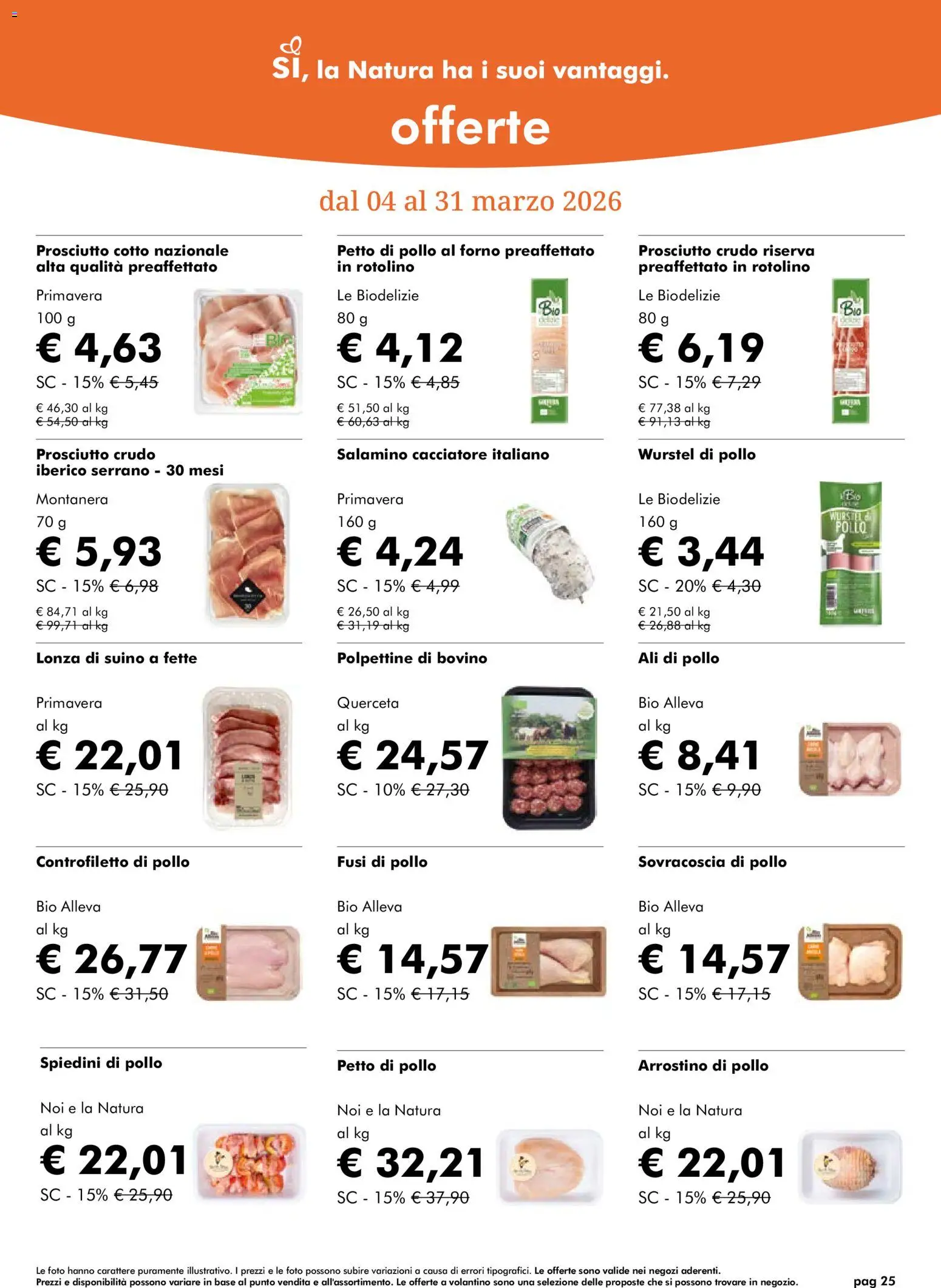 Volantino Natura Sì del 04.03.2026 | Pagina: 25 | Prodotti: Prosciutto Cotto, Pollo, Prosciutto, Forno