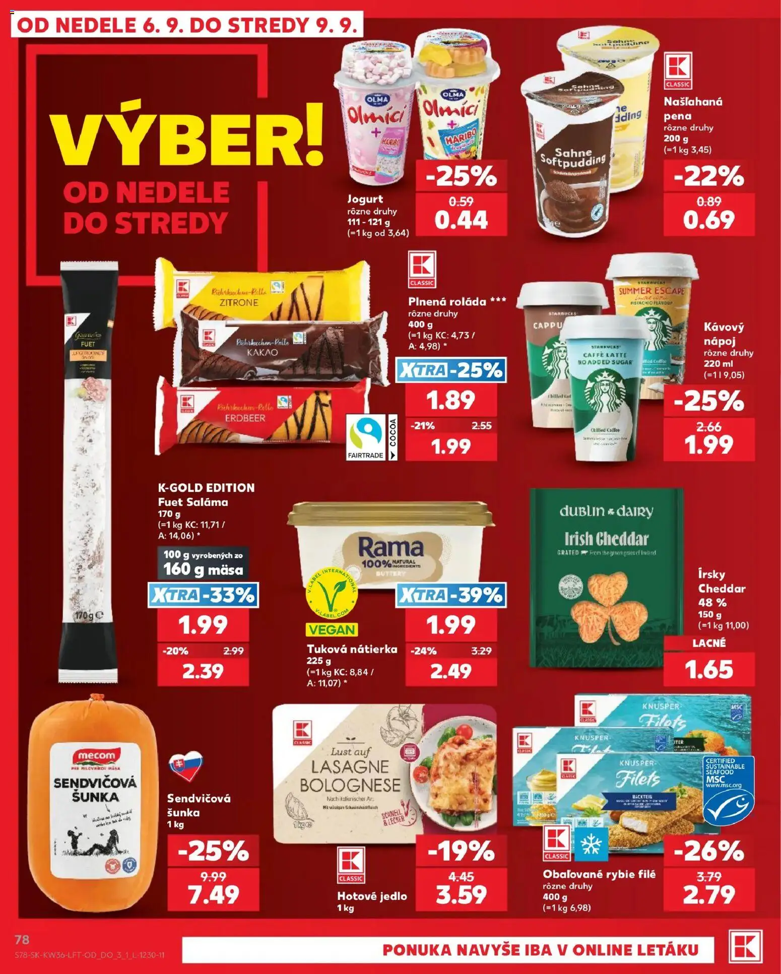 Kaufland SK akciós ujság - amely érvényes a következő dátumtól: 2026.09.03. | Oldal: 78 | Termékek: Haribo, Rama, Lasagne, Cheddar