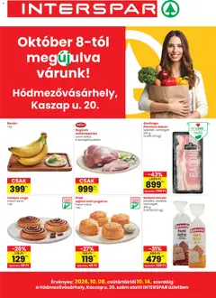 Interspar Hódmezővásárhely üzlet újranyitás - amely érvényes a következő dátumtól: 2026.10.08.