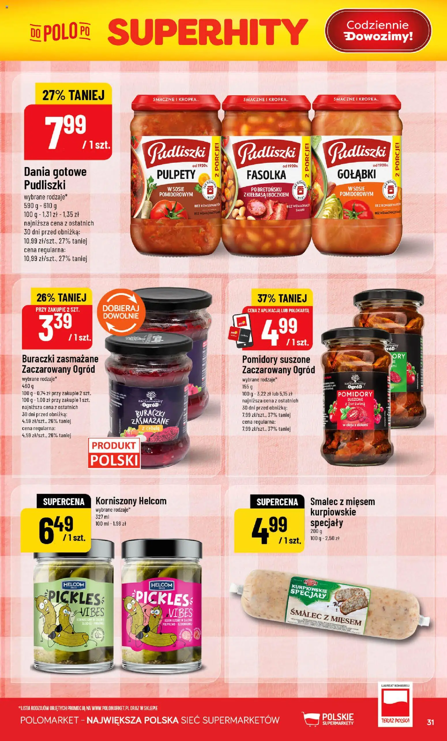 POLOmarket gazetka od 13.05.2026 | Strona: 31 | Produkty: Pomidory suszone, Pomidory, Buraczki zasmażane, Dania gotowe