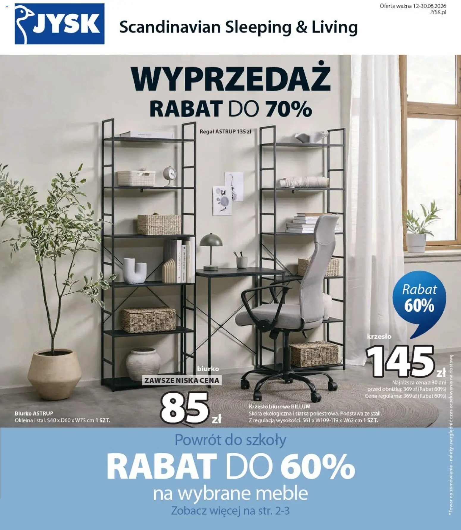 JYSK gazetka od 12.08.2026 | Strona: 1 | Produkty: Krzesło, Biurko, Siatka, Regał