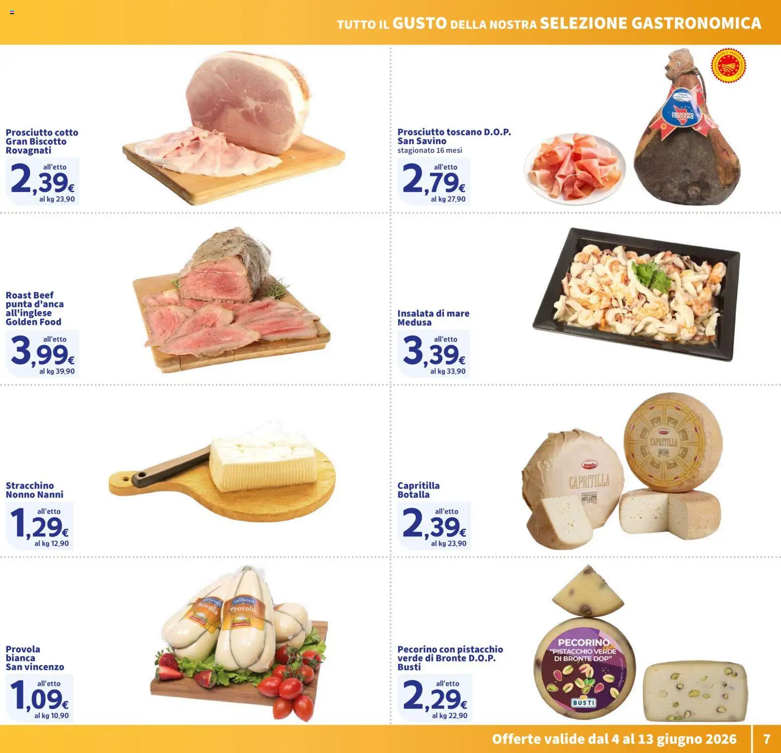 Volantino SIGMA del 04.06.2026 | Pagina: 7 | Prodotti: Prosciutto Cotto, Insalata, Stracchino, Pecorino
