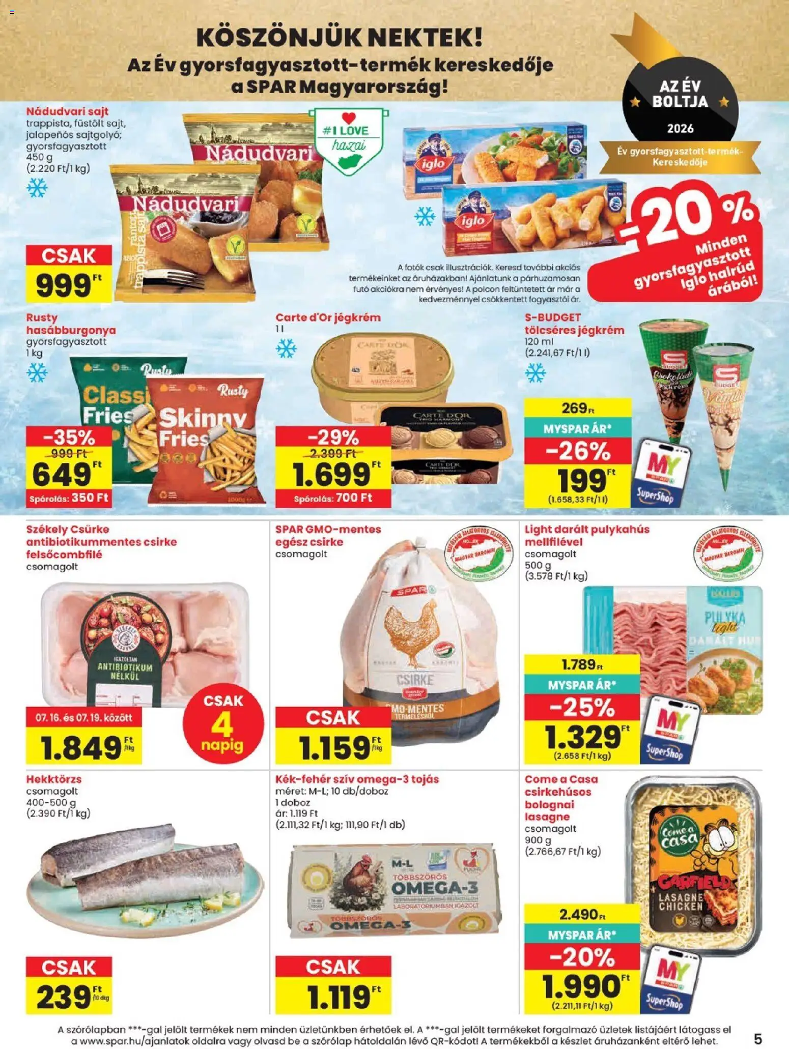 Spar akciós ujság - amely érvényes a következő dátumtól: 2026.07.16. | Oldal: 5 | Termékek: Jalapenos, Baromfi, Doboz, Trappista sajt